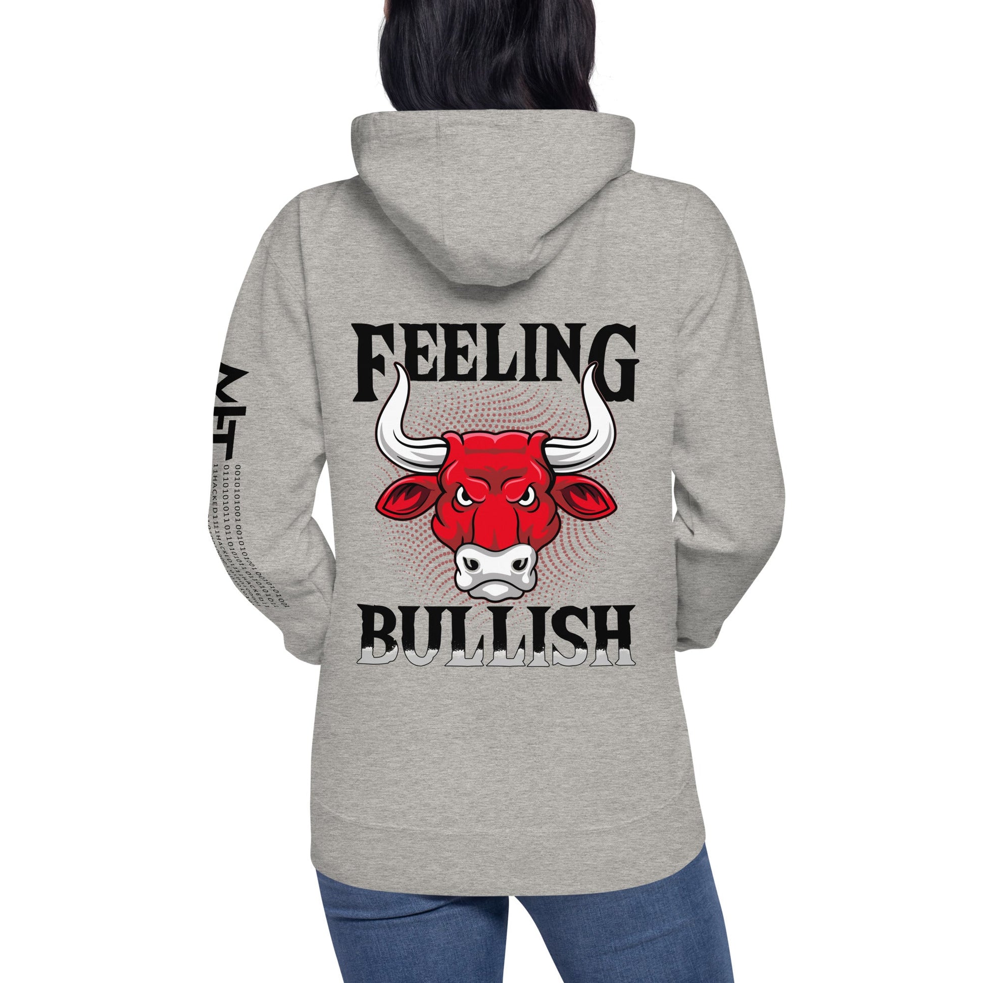 Feeling Bullish in Dark Text - Unisex Hoodie ( Back Print ) by DarkByteGear