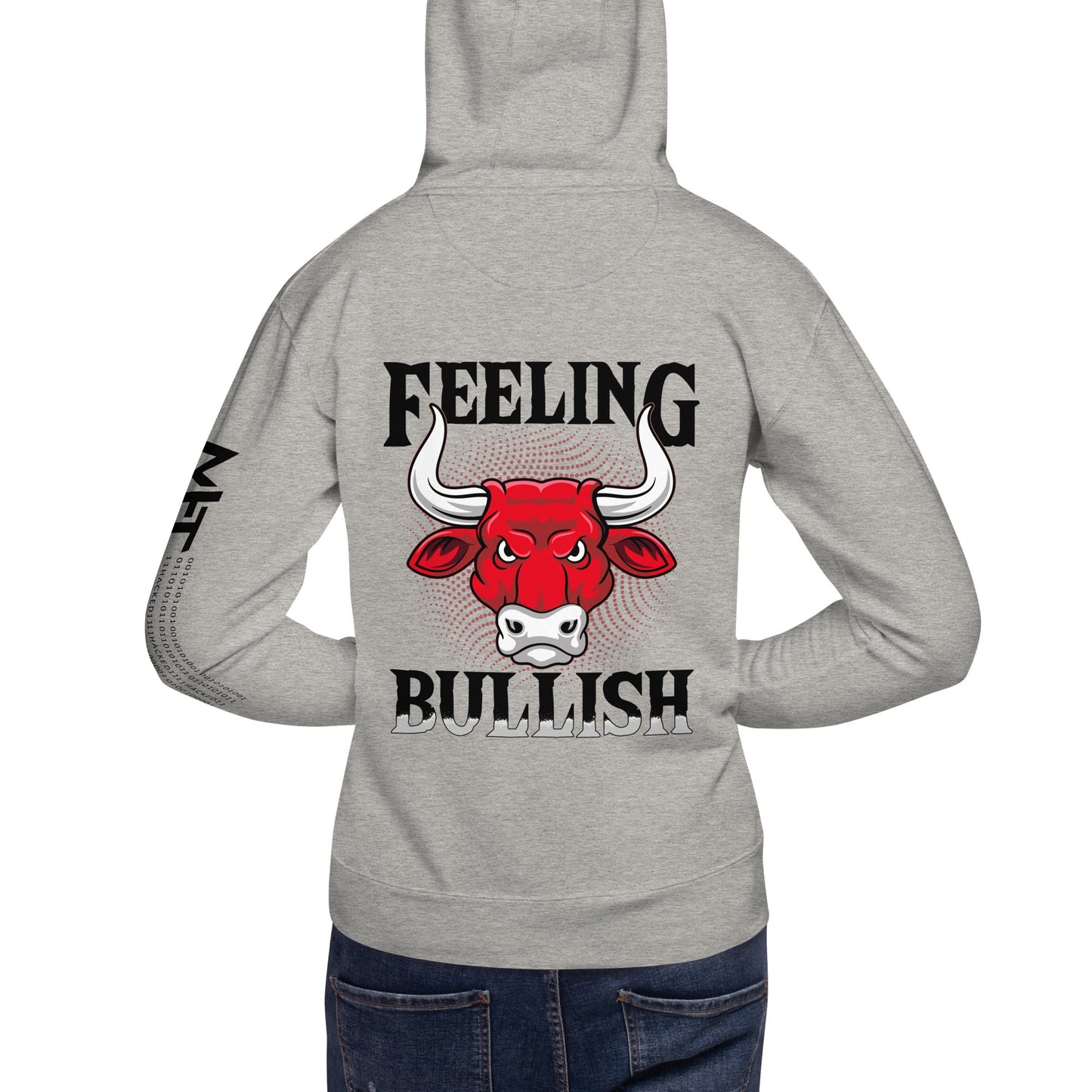 Feeling Bullish in Dark Text - Unisex Hoodie ( Back Print ) by DarkByteGear