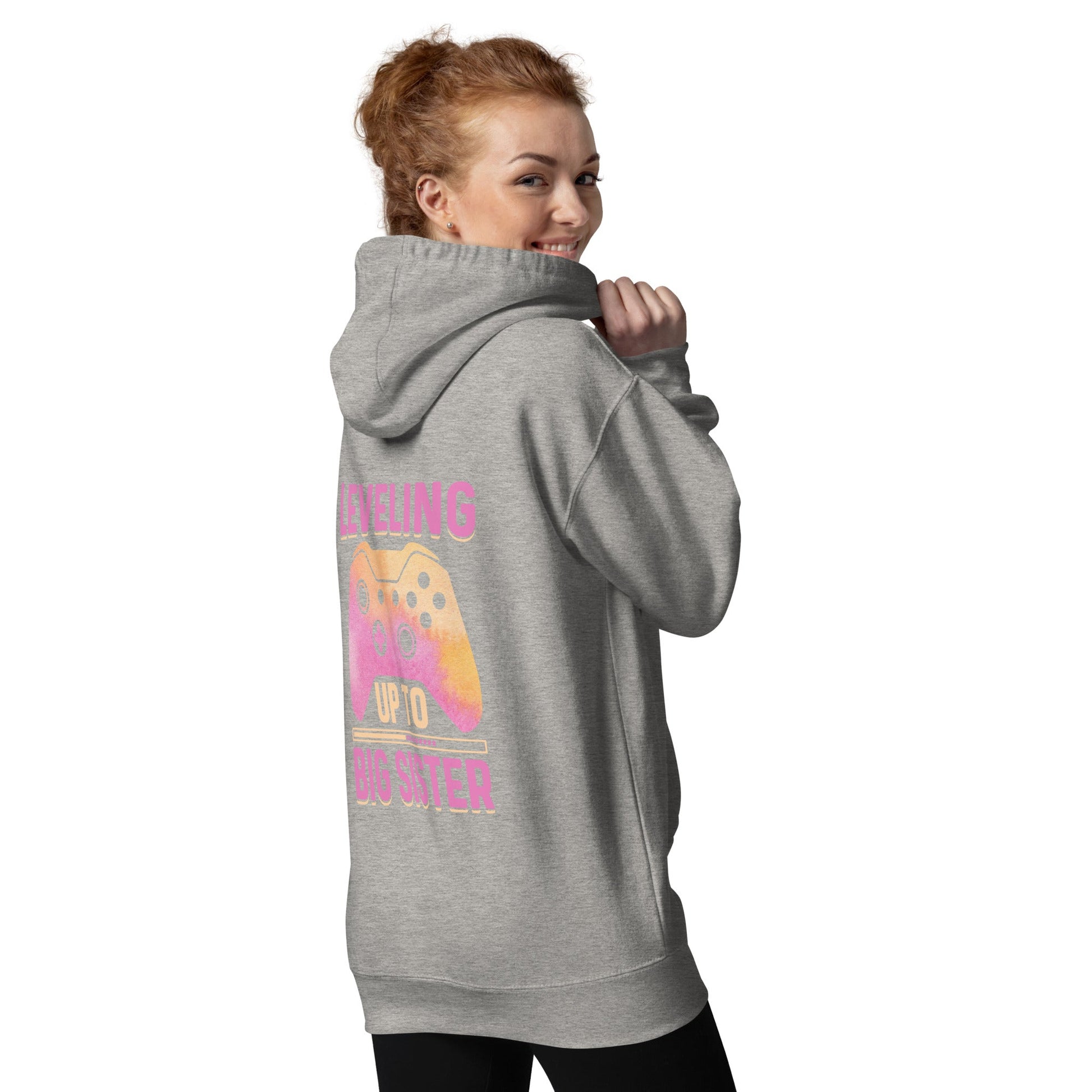 Levelling up to Big Sister for light color - Unisex Hoodie ( Back Print ) by DarkByteGear