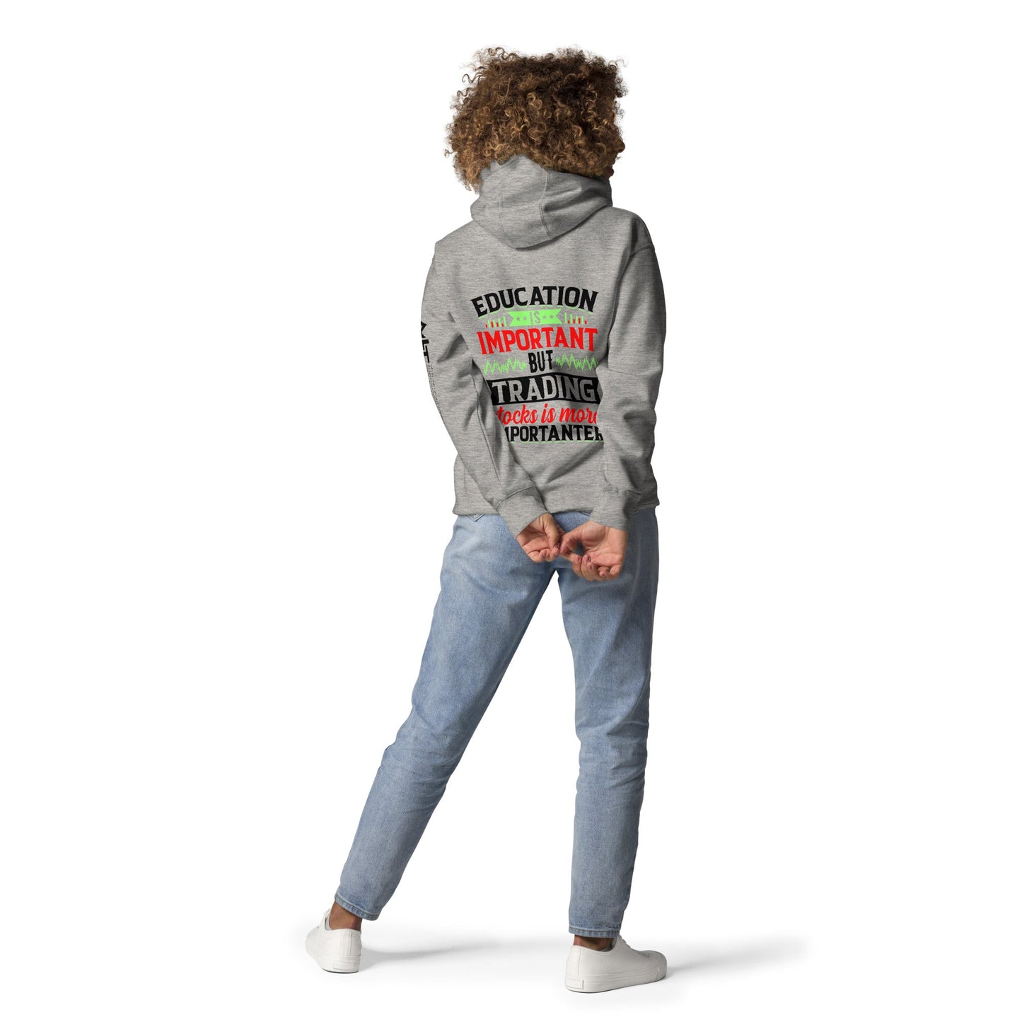 Education is important but trading stocks is more importanter in Dark Text - Unisex Hoodie ( Back Print ) by DarkByteGear