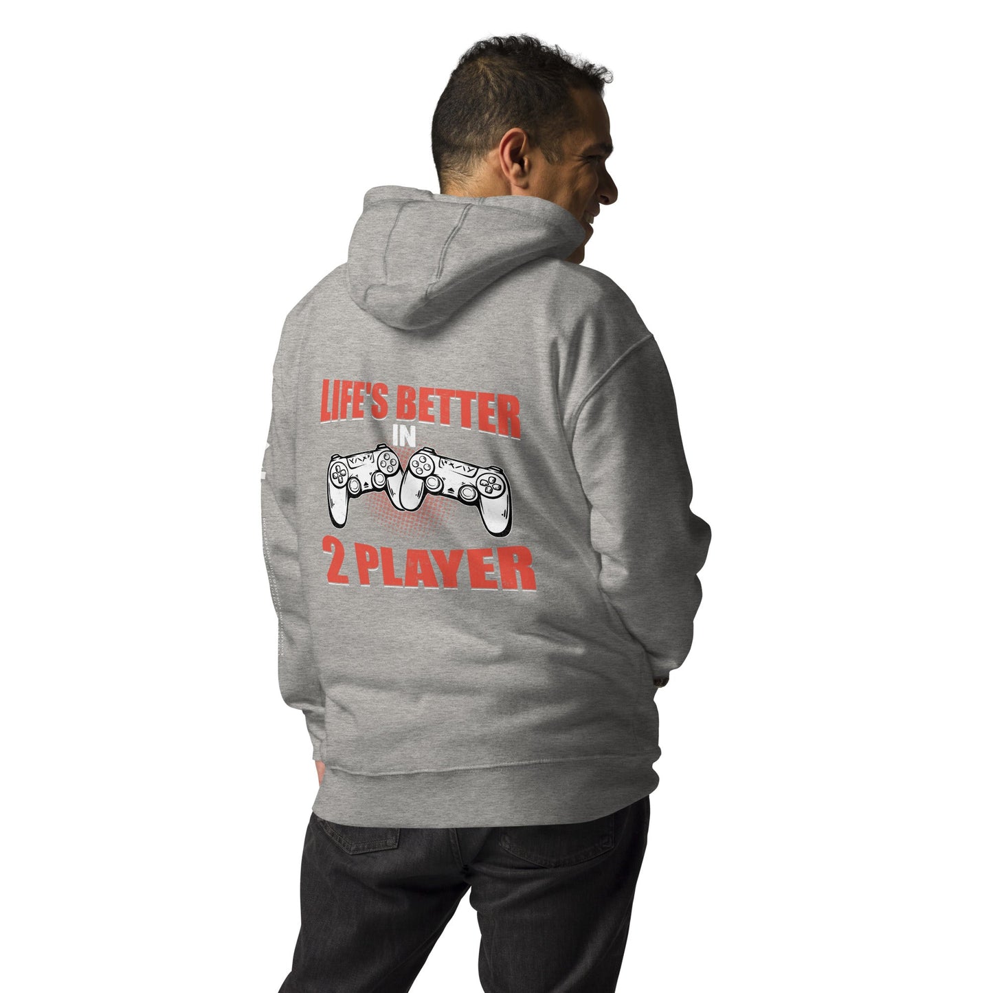 Life's Better in Two Players - Unisex Hoodie ( Back Print ) by DarkByteGear