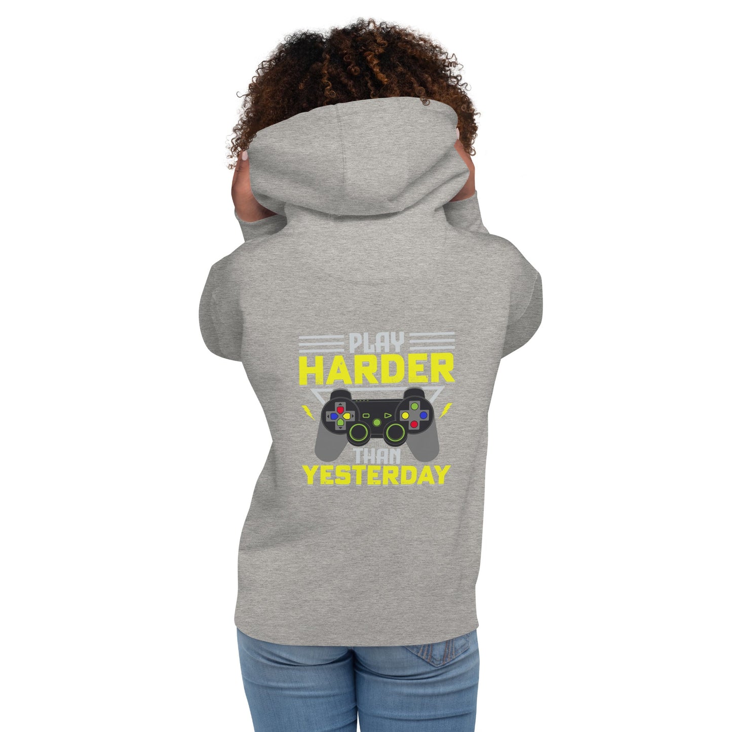Play harder than Yesterday - Unisex Hoodie ( Back Print ) by DarkByteGear