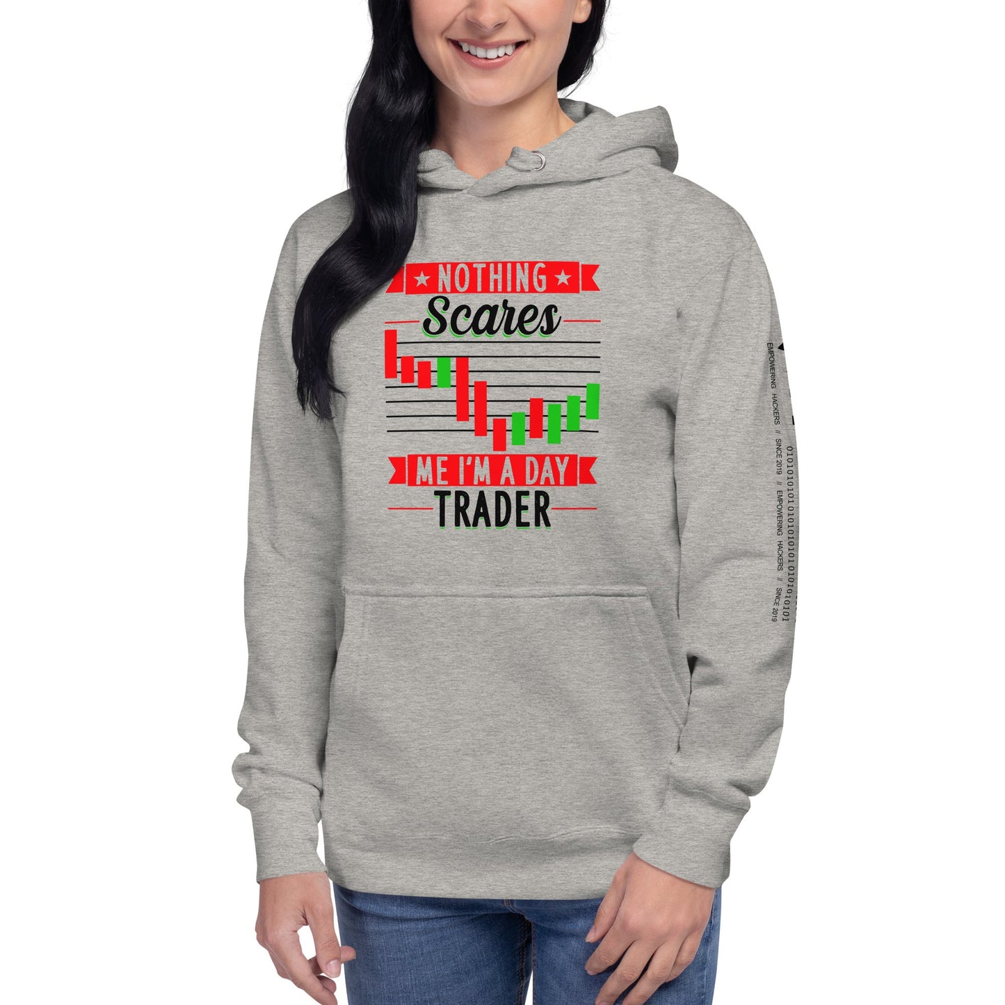 Nothing Scares me; I Am a Day Trader in Dark Text - Unisex Hoodie by DarkByteGear