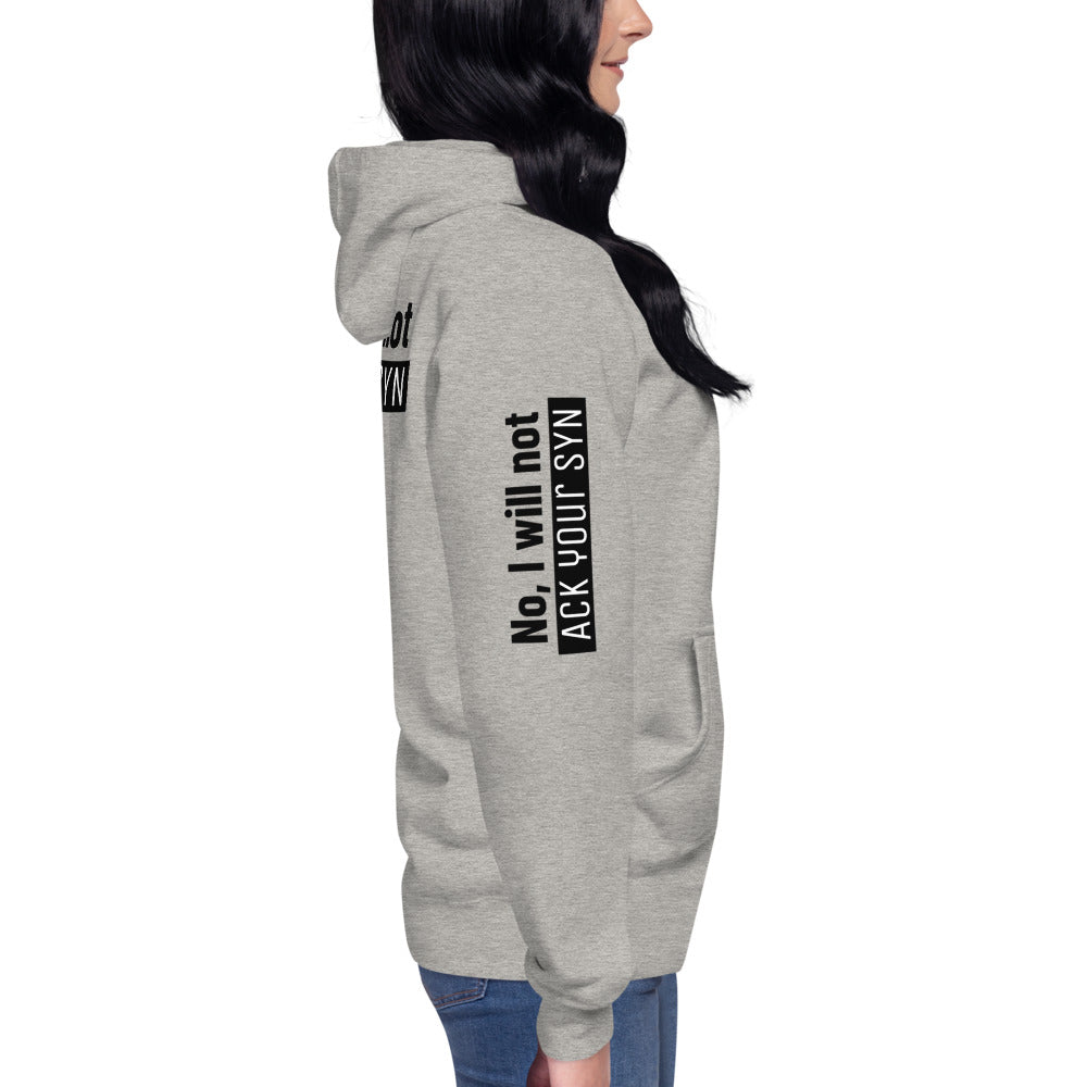No, I will not ACK your SYN - Unisex Hoodie (back print) by DarkByteGear