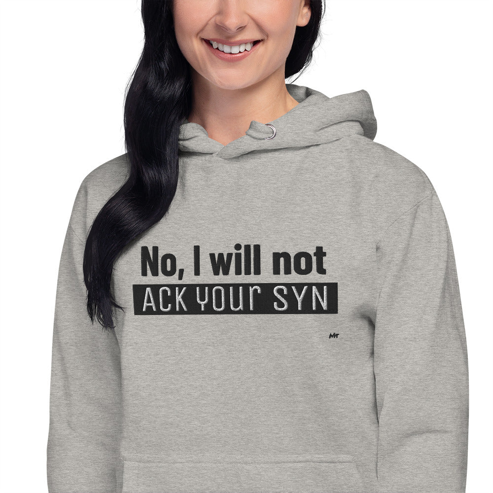 No I will not ack your sin - Unisex Hoodie (embroidered) by DarkByteGear