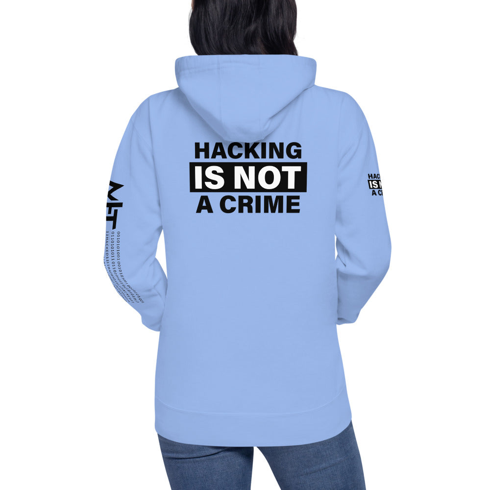 Hacking is not a crime - Unisex Hoodie (back print) by DarkByteGear
