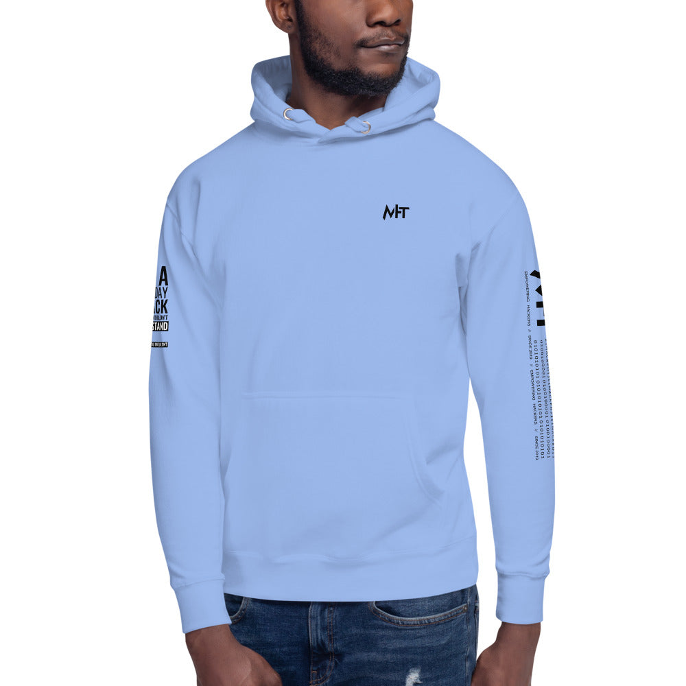 Its a 0 day attack - Unisex Hoodie (back print) by DarkByteGear
