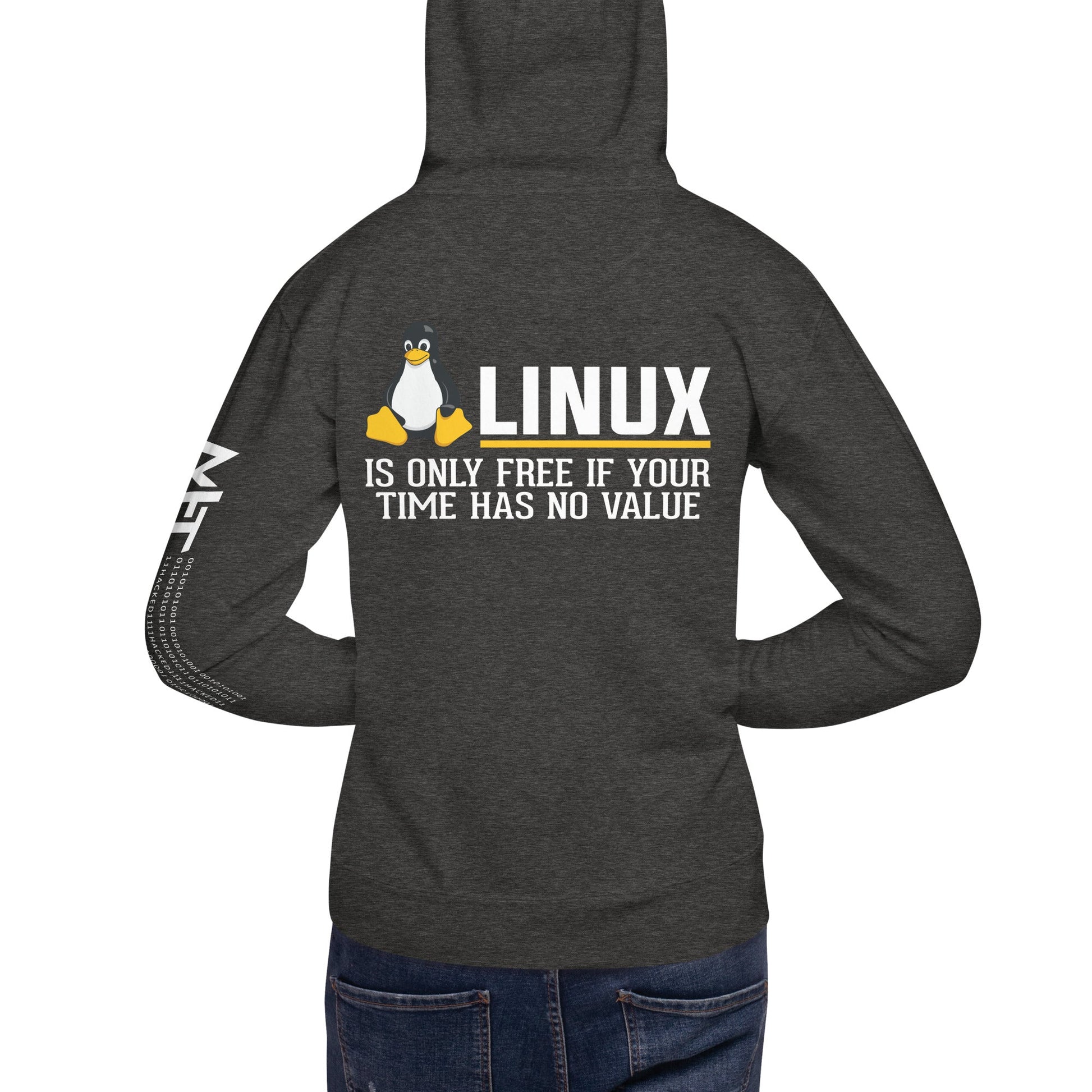 Linux is free only when your time has no value Unisex Hoodie ( Back Print ) by DarkByteGear