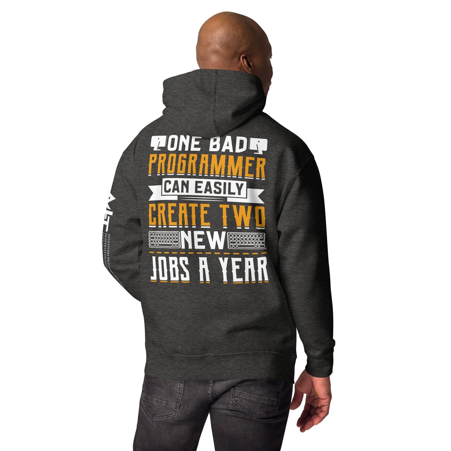 One Bad Programmer can easily create two new Jobs a Year Unisex Hoodie by DarkByteGear