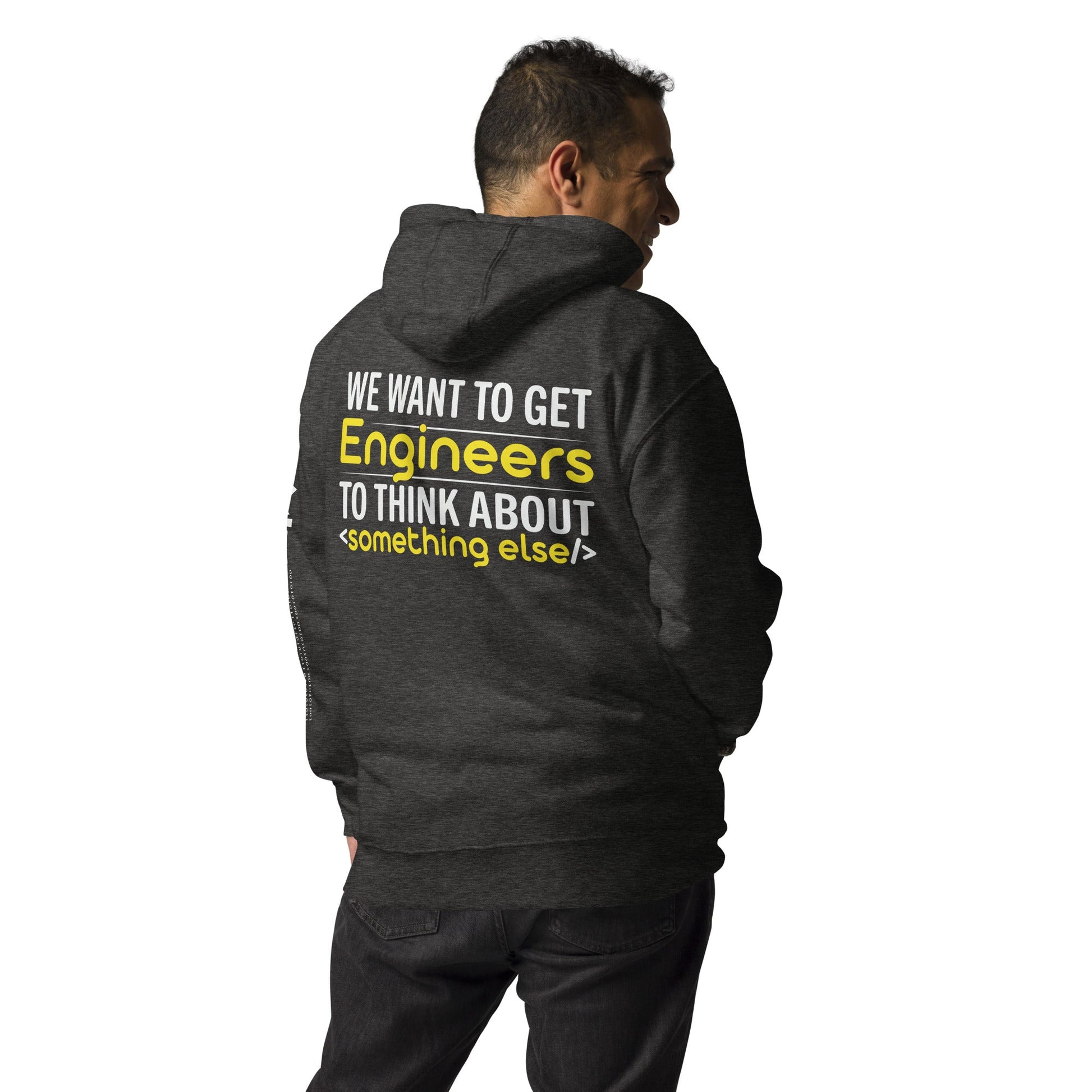 We want to get Engineers to think about something else Unisex Hoodie ( Back Print ) by DarkByteGear