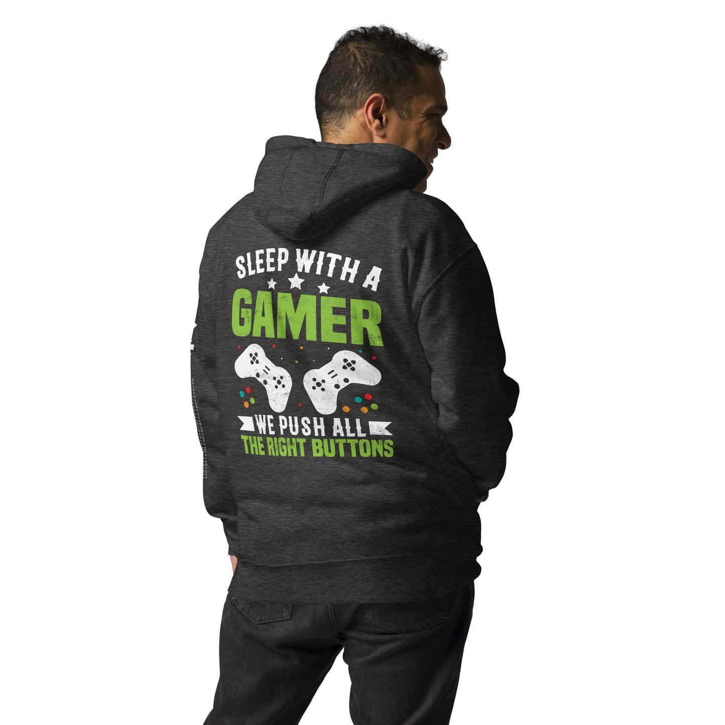 Sleep With a Gamer, We Push all the Right Button Unisex Hoodie by DarkByteGear