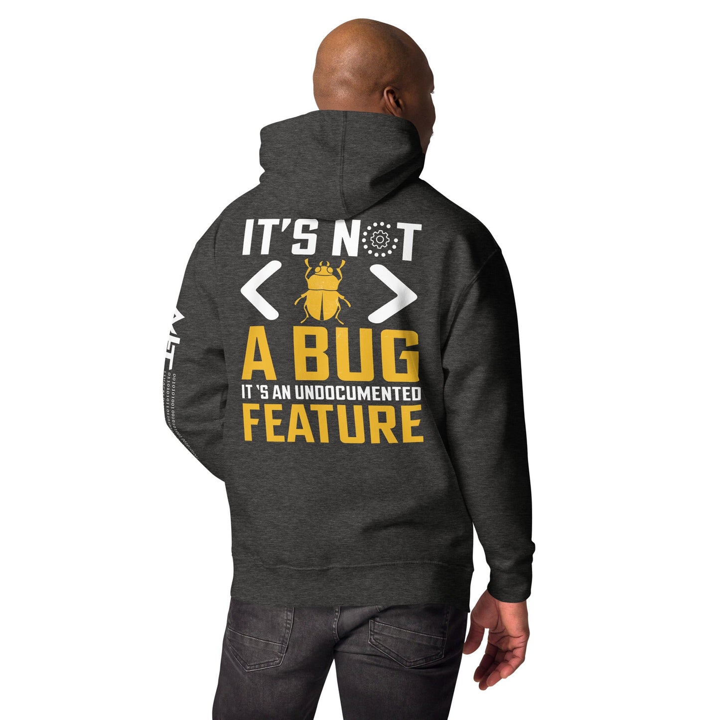 It's not a Bug - Unisex Hoodie ( Back Print ) by DarkByteGear