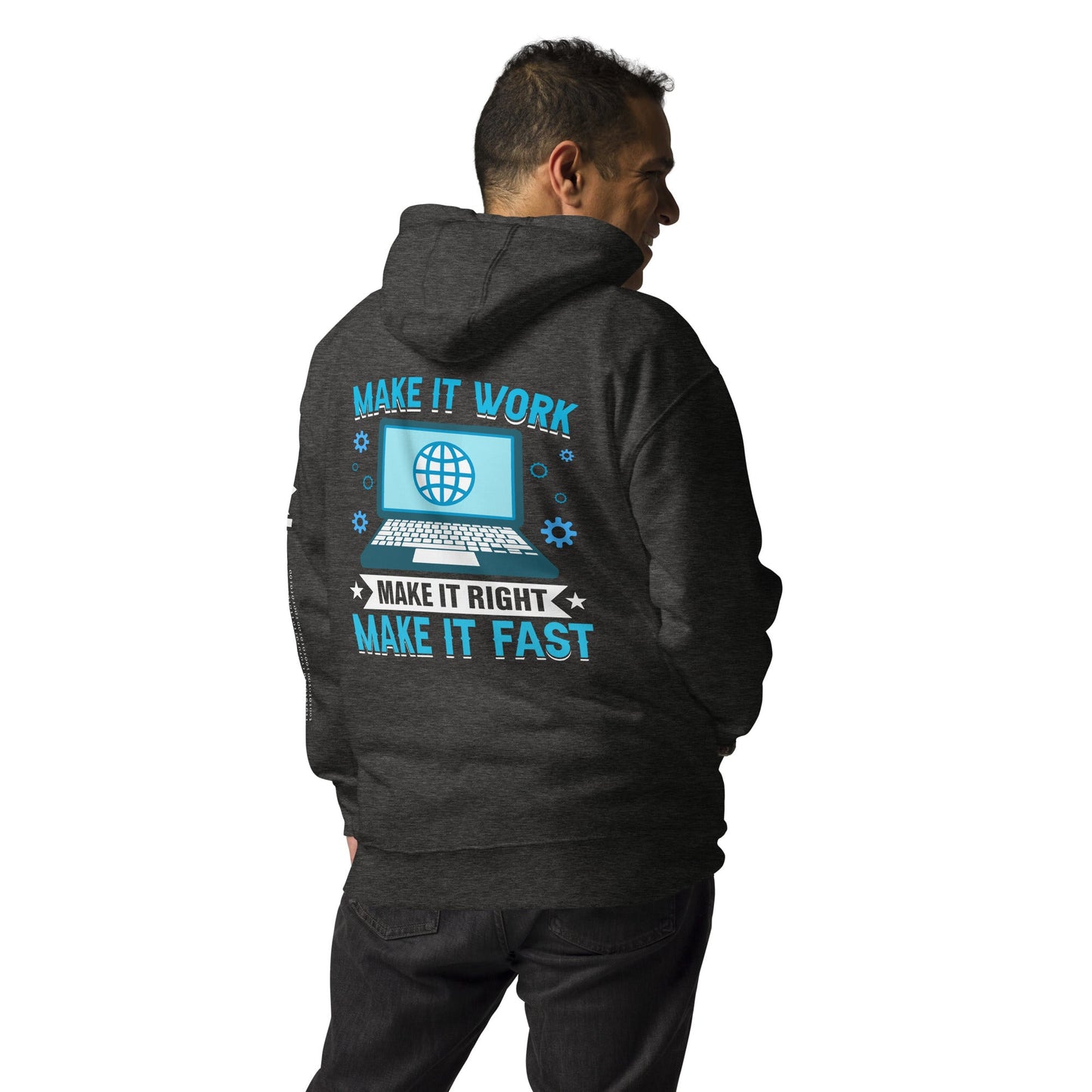 Make it work, make it right and make it fast Unisex Hoodie ( Back Print ) by DarkByteGear