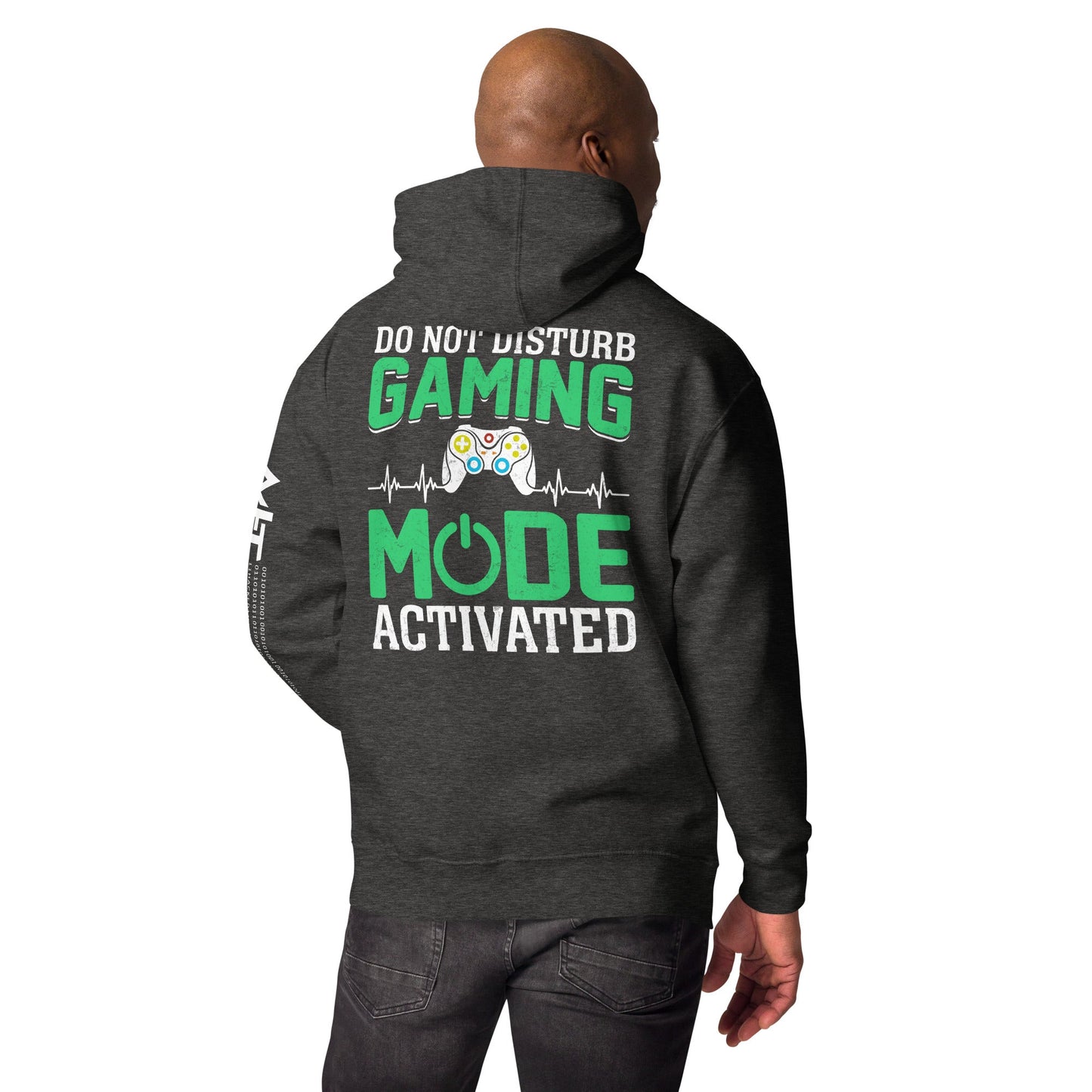 Do not Disturb, Gaming Mode On - Unisex Hoodie ( Back Print ) by DarkByteGear