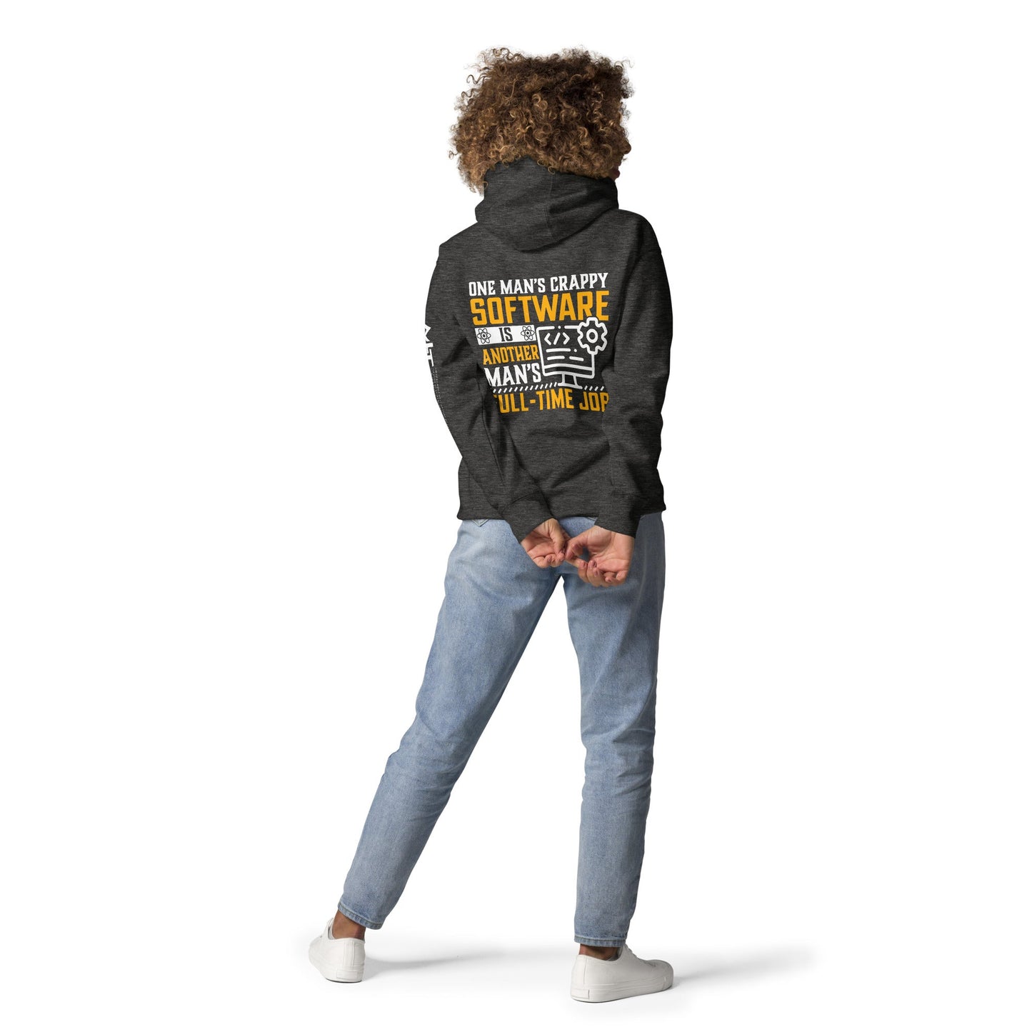One man's Crappy Software is - Unisex Hoodie ( Back Print ) by DarkByteGear