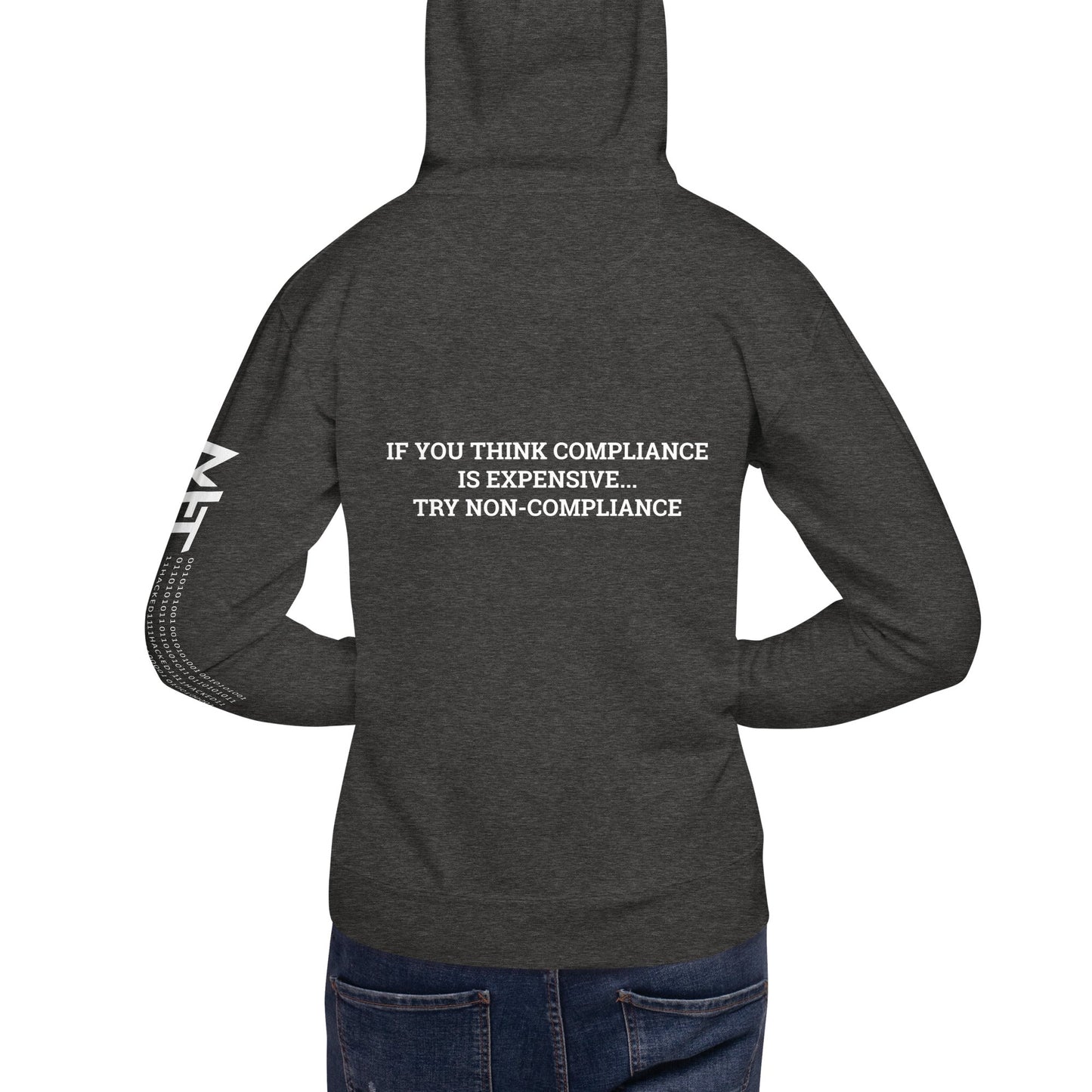 If you Think Compliance is Expensive, Try Non-Compliance Unisex Hoodie by DarkByteGear