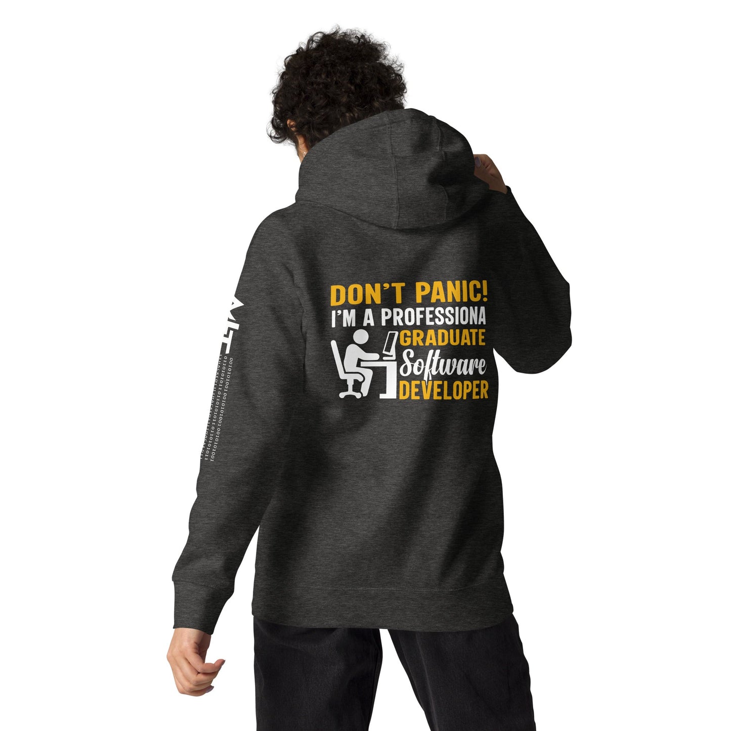 Don’t Worry! I am a Professional Graduate Software Developer - Unisex Hoodie by DarkByteGear