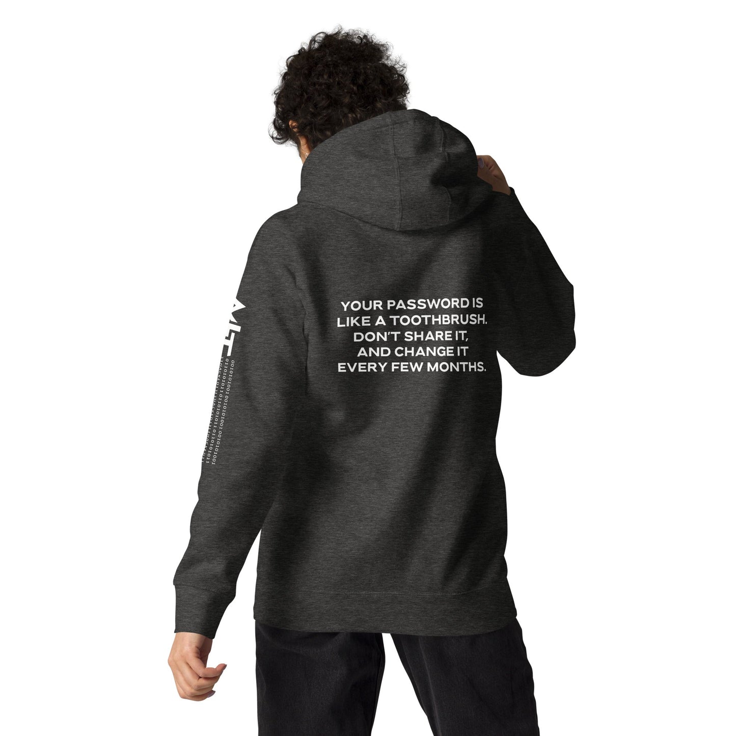 Your password is like a toothbrush V2 - Unisex Hoodie ( Back Print ) by DarkByteGear