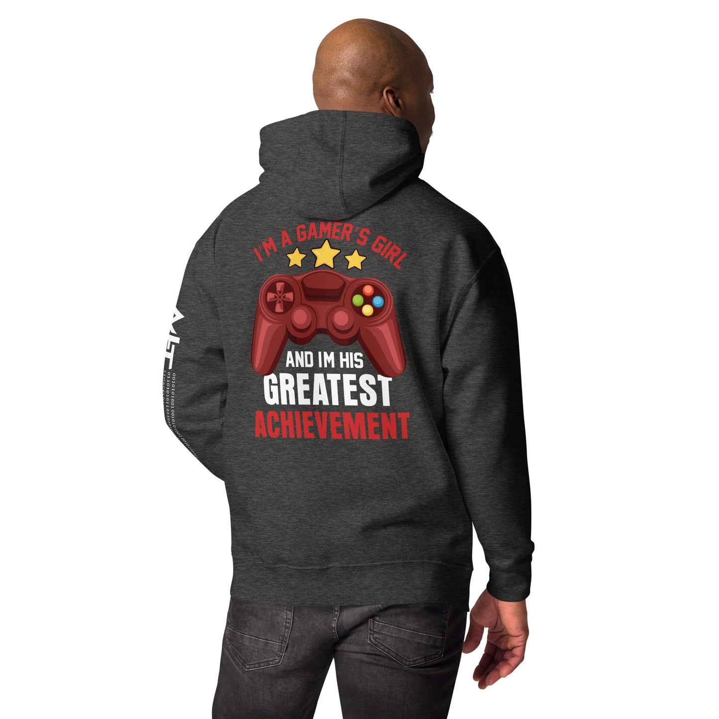 I am a Gamer's Girl, I am his Greatest Achievement - Unisex Hoodie ( Back Print ) by DarkByteGear