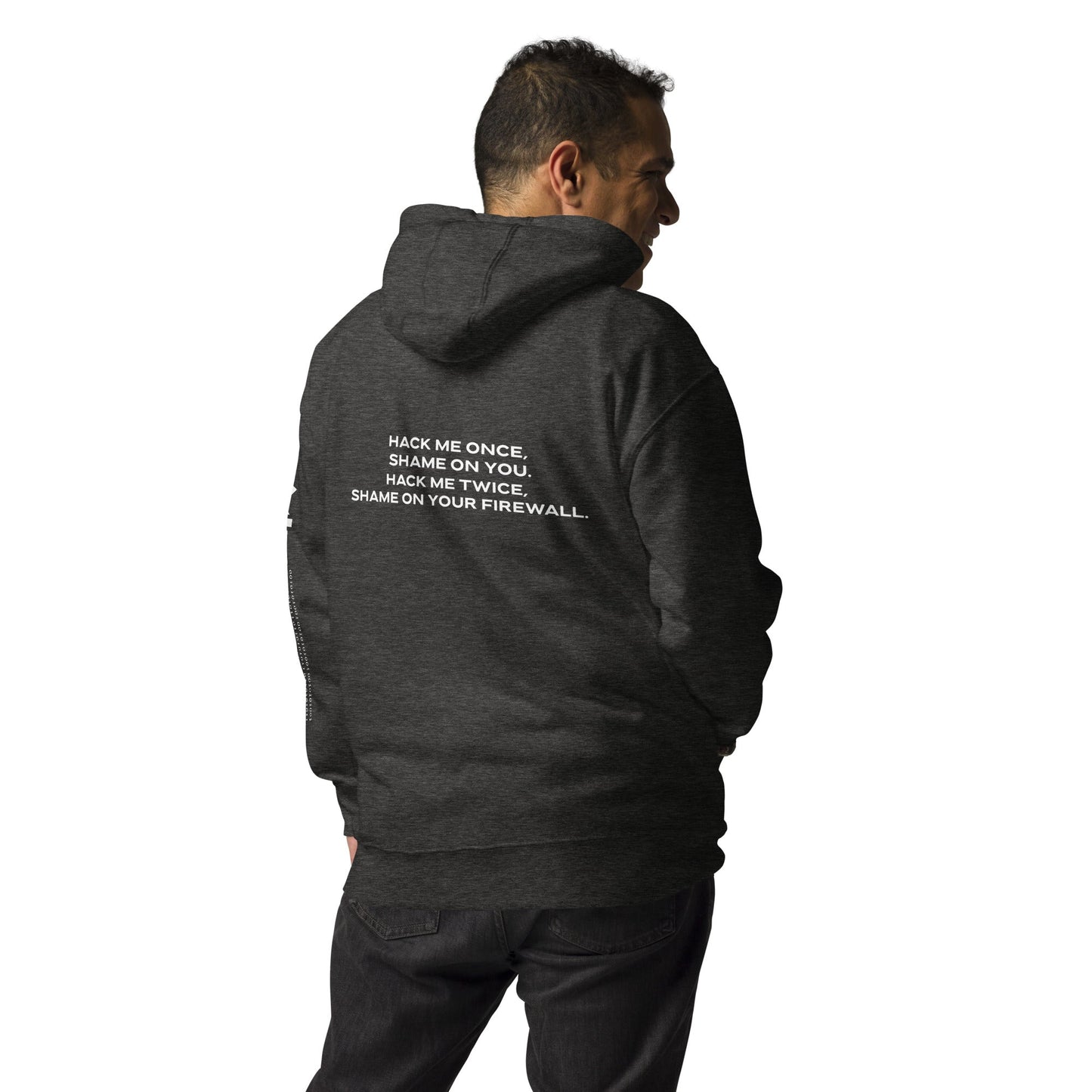 Hack me twice: shame on You, Firewall V1 - Unisex Hoodie ( Back Print ) by DarkByteGear