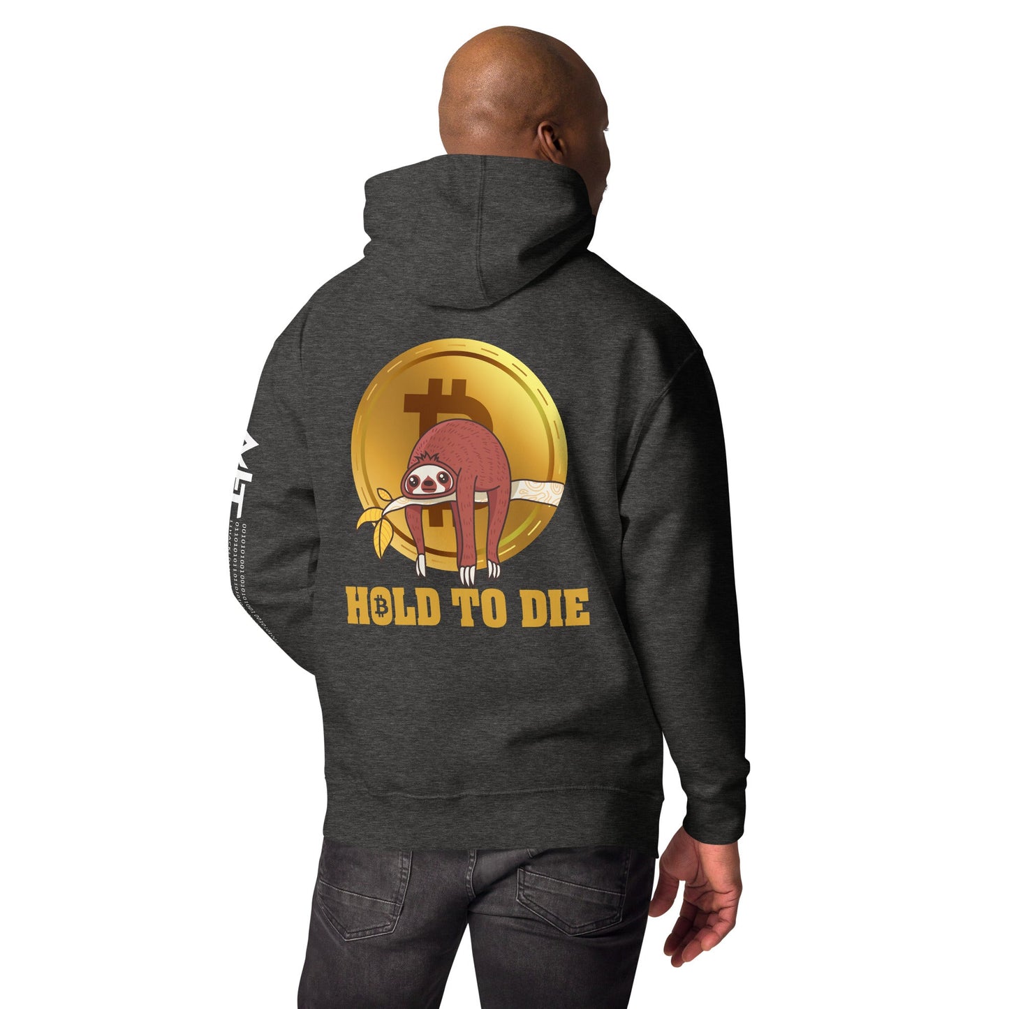 Bitcoin: Hold to Die - Unisex Hoodie ( Back Print ) by DarkByteGear
