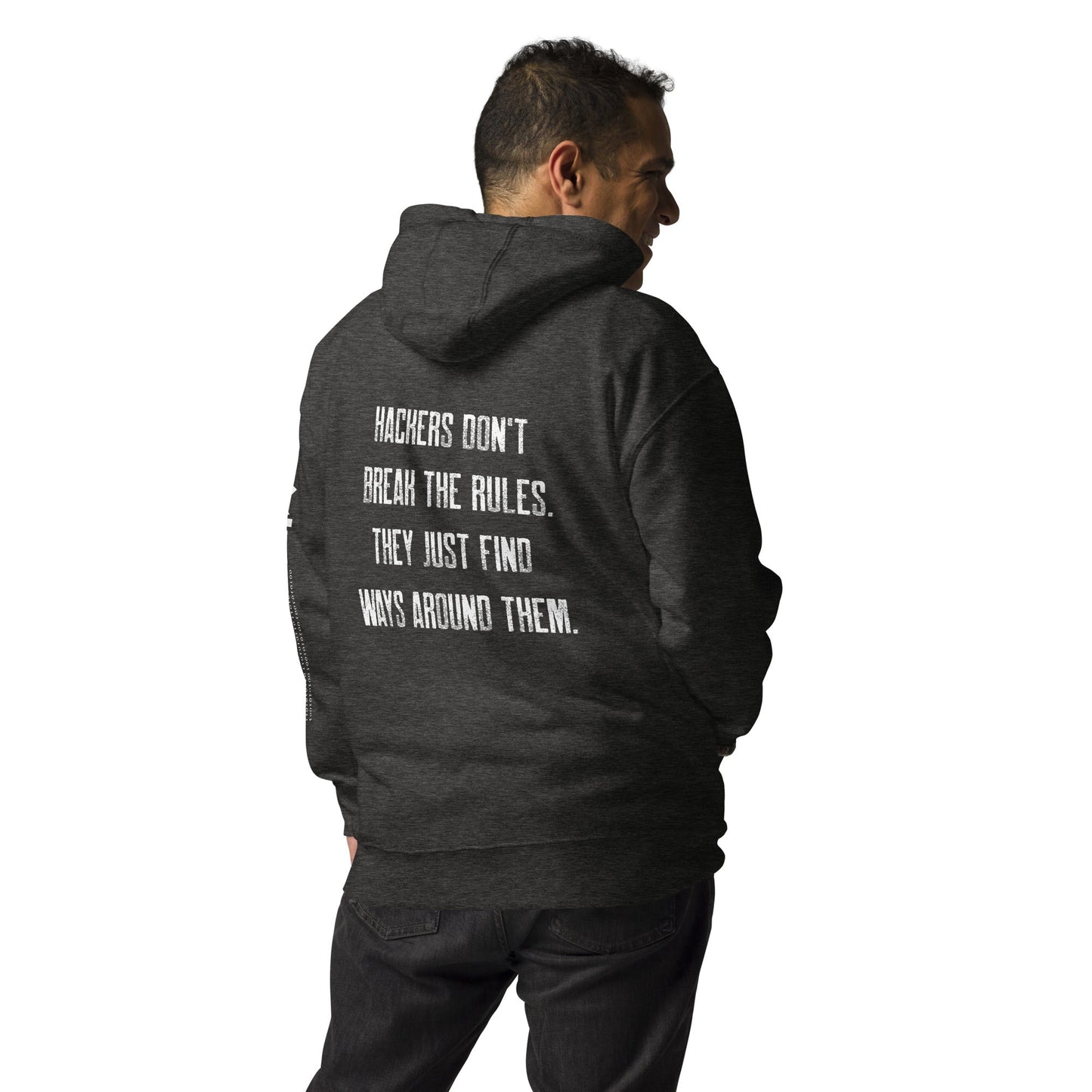 Hackers don't break the rules, they just find ways around them V1 - Unisex Hoodie ( Back Print ) by DarkByteGear