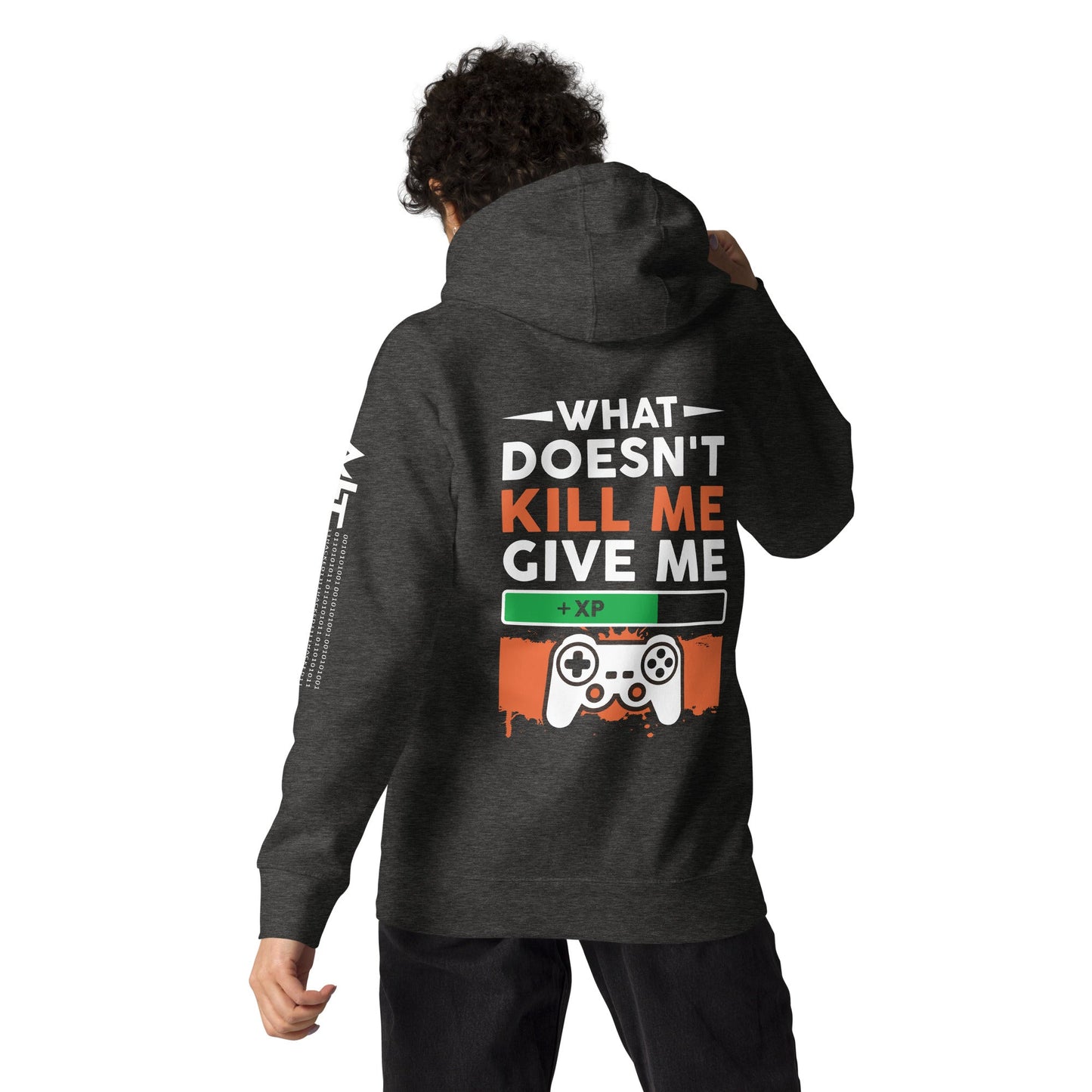 What doesn't Kill me, give me +xp - Unisex Hoodie ( Back Print ) by DarkByteGear