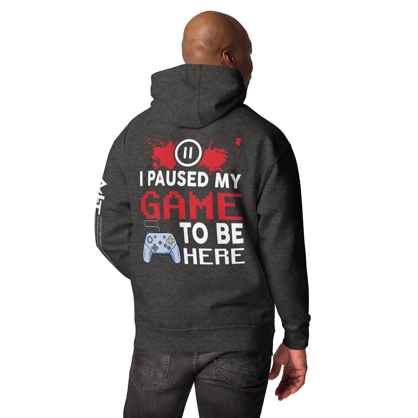 I Paused my Game to be here ( red pixelated text ) - Unisex Hoodie ( Back Print ) by DarkByteGear