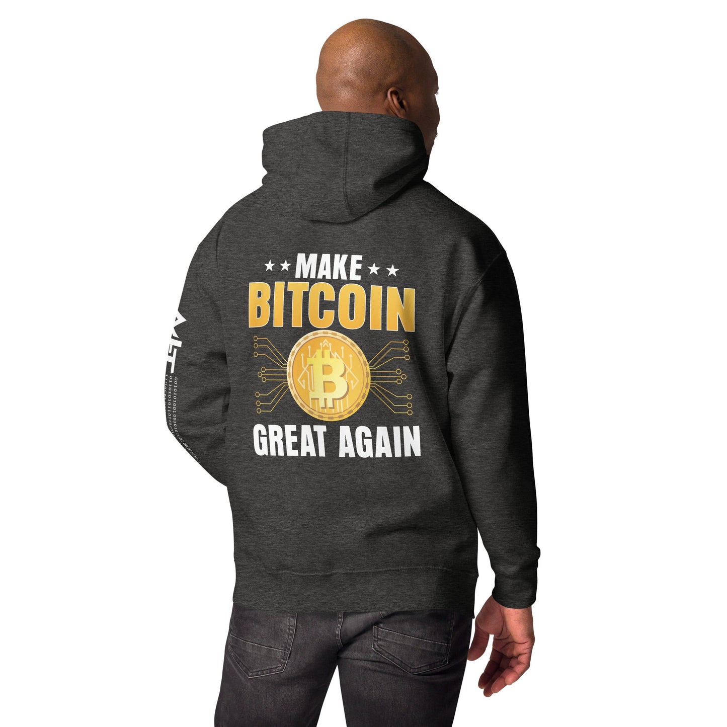 Make Bitcoin Great again Unisex Hoodie ( Back Print ) by DarkByteGear