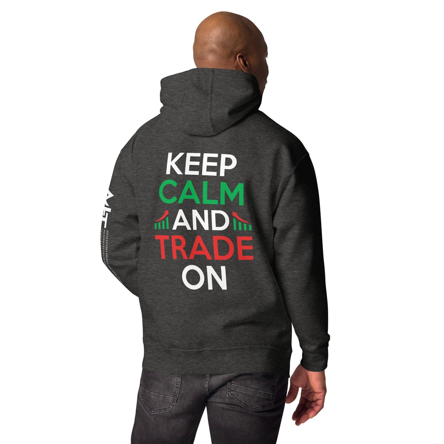 Keep Calm and Trade On - Unisex Hoodie ( Back Print ) by DarkByteGear