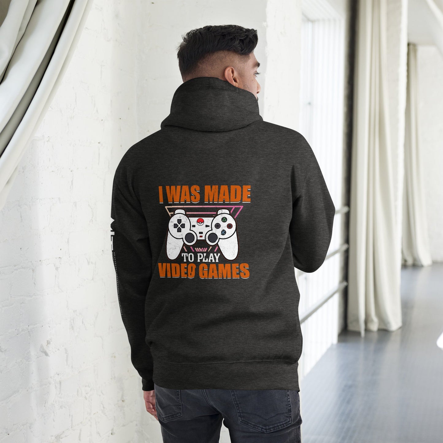 I was Made to Play Video Games - Unisex Hoodie ( Back Print ) by DarkByteGear