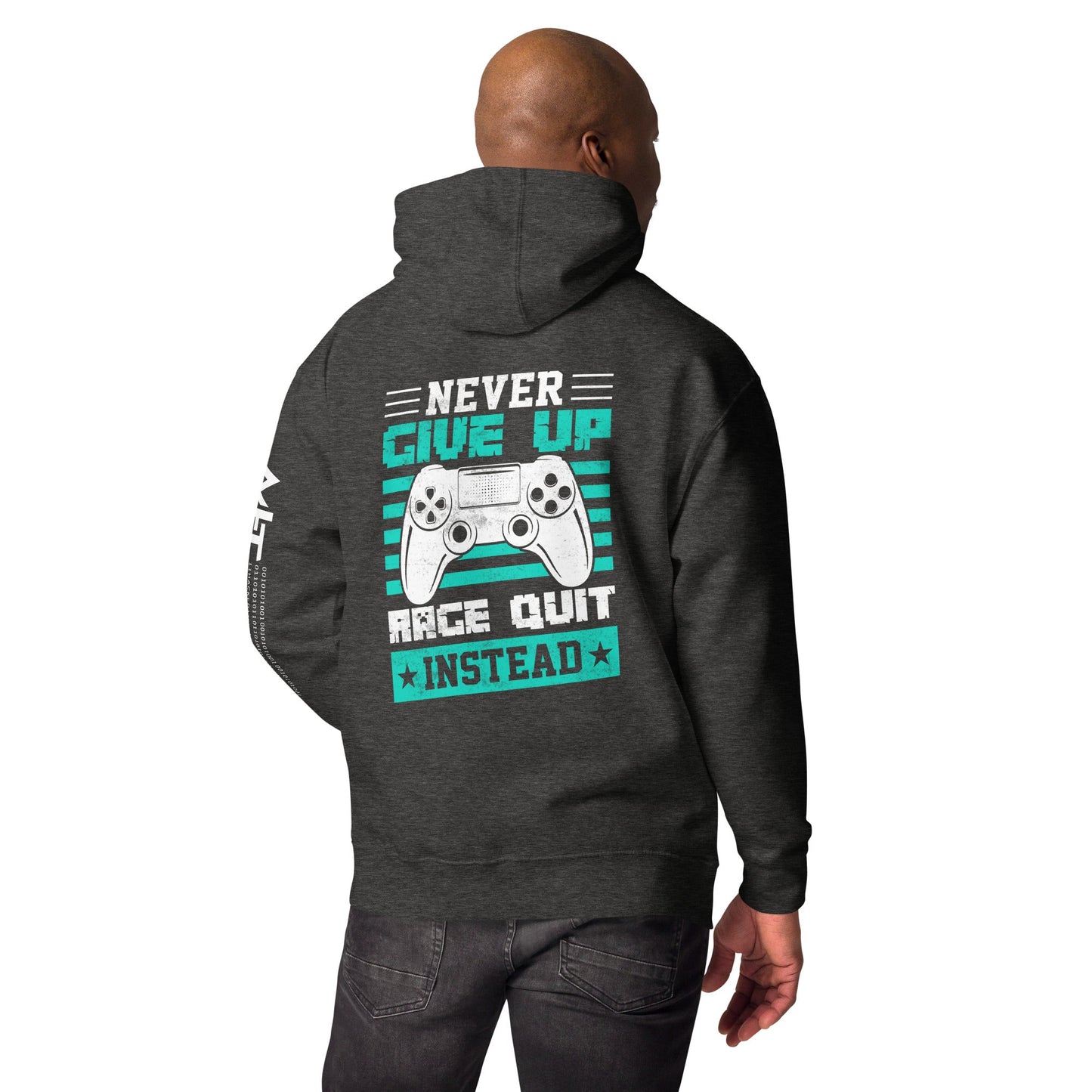 Never Give Up! Arge Quit - Unisex Hoodie ( Back Print ) by DarkByteGear