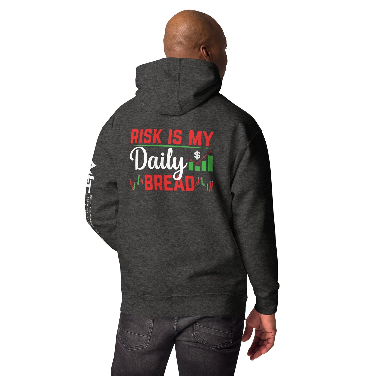 Risk is my Daily Bread - Unisex Hoodie ( Back Print ) by DarkByteGear