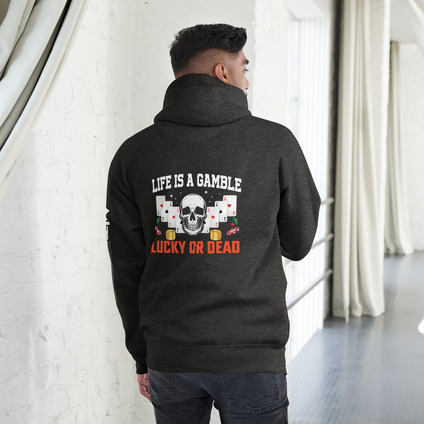 Life is a Gamble; Lucky or Dead - Unisex Hoodie ( Back Print ) by DarkByteGear