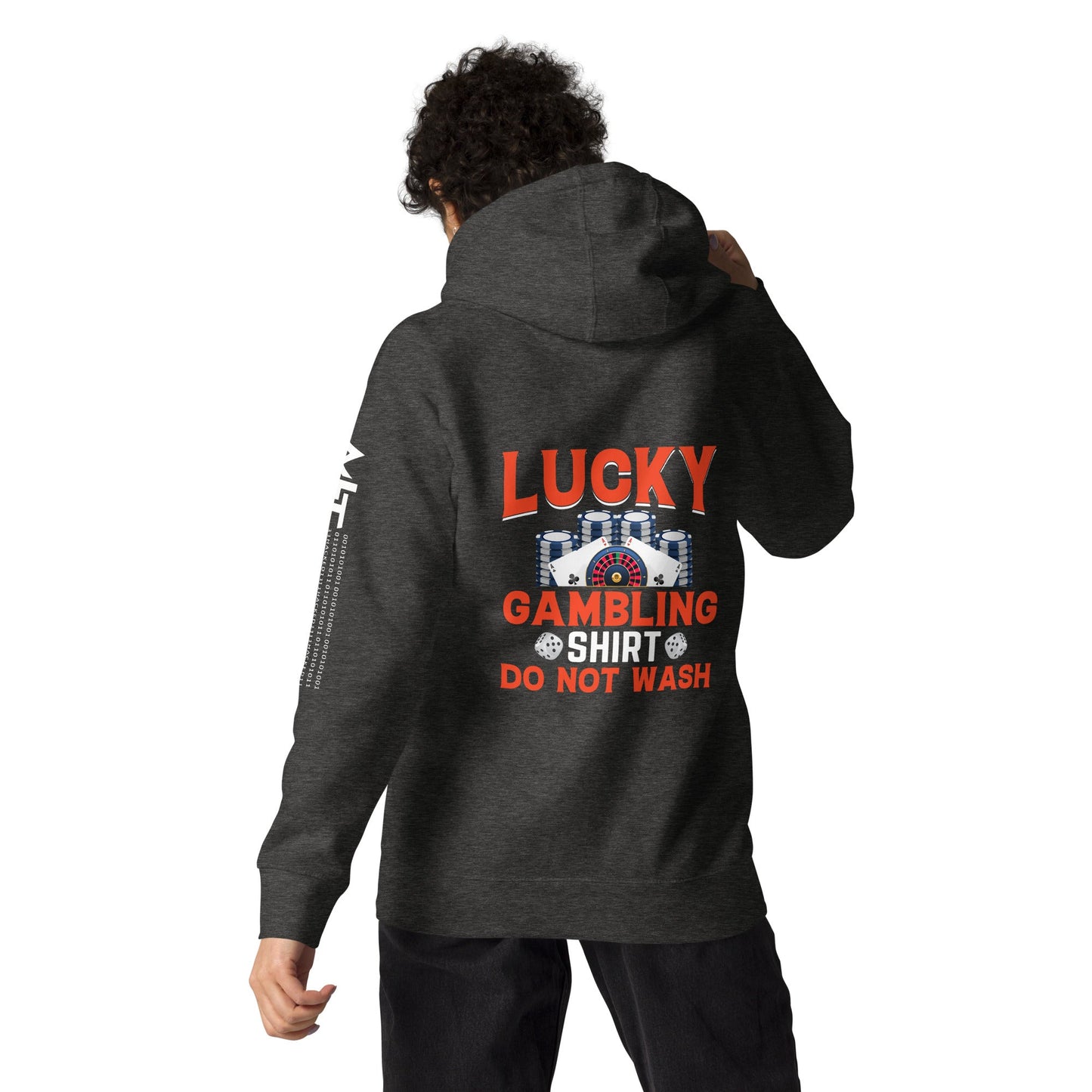 Lucky Gambling Shirt: Do Not Wash - Unisex Hoodie ( Back Print ) by DarkByteGear