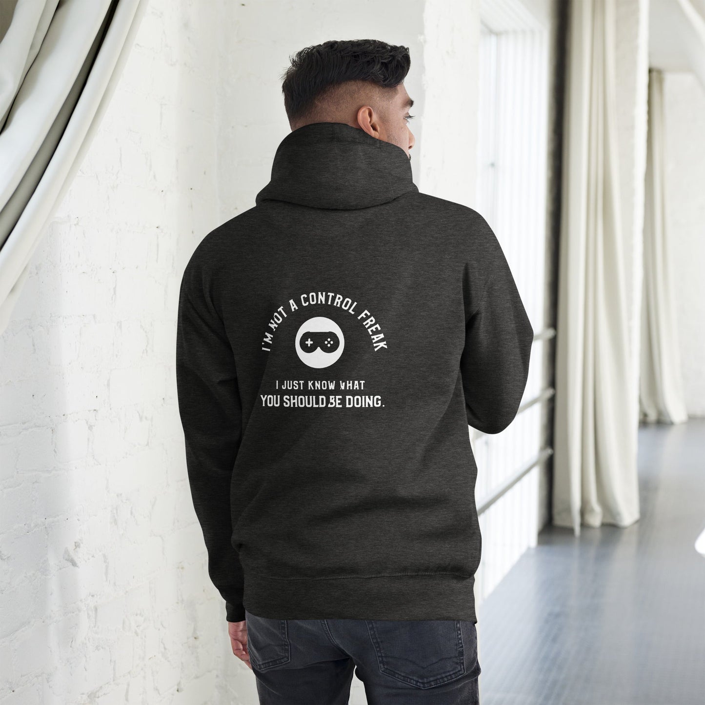I am not a Control freak, I just Know what you should be doing - Unisex Hoodie ( Back Print ) by DarkByteGear