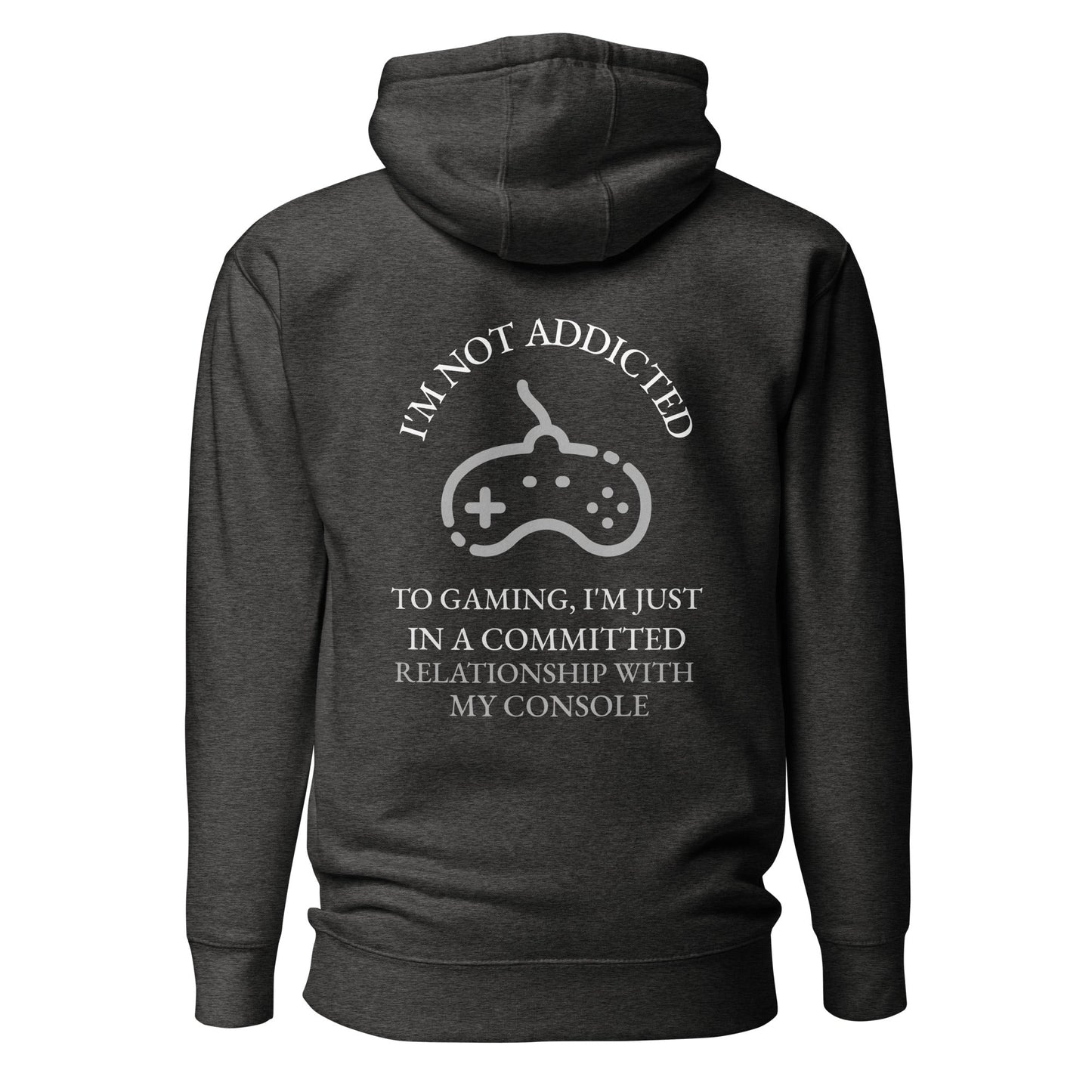 I'm not addicted to gaming - Unisex Hoodie (back print) by DarkByteGear