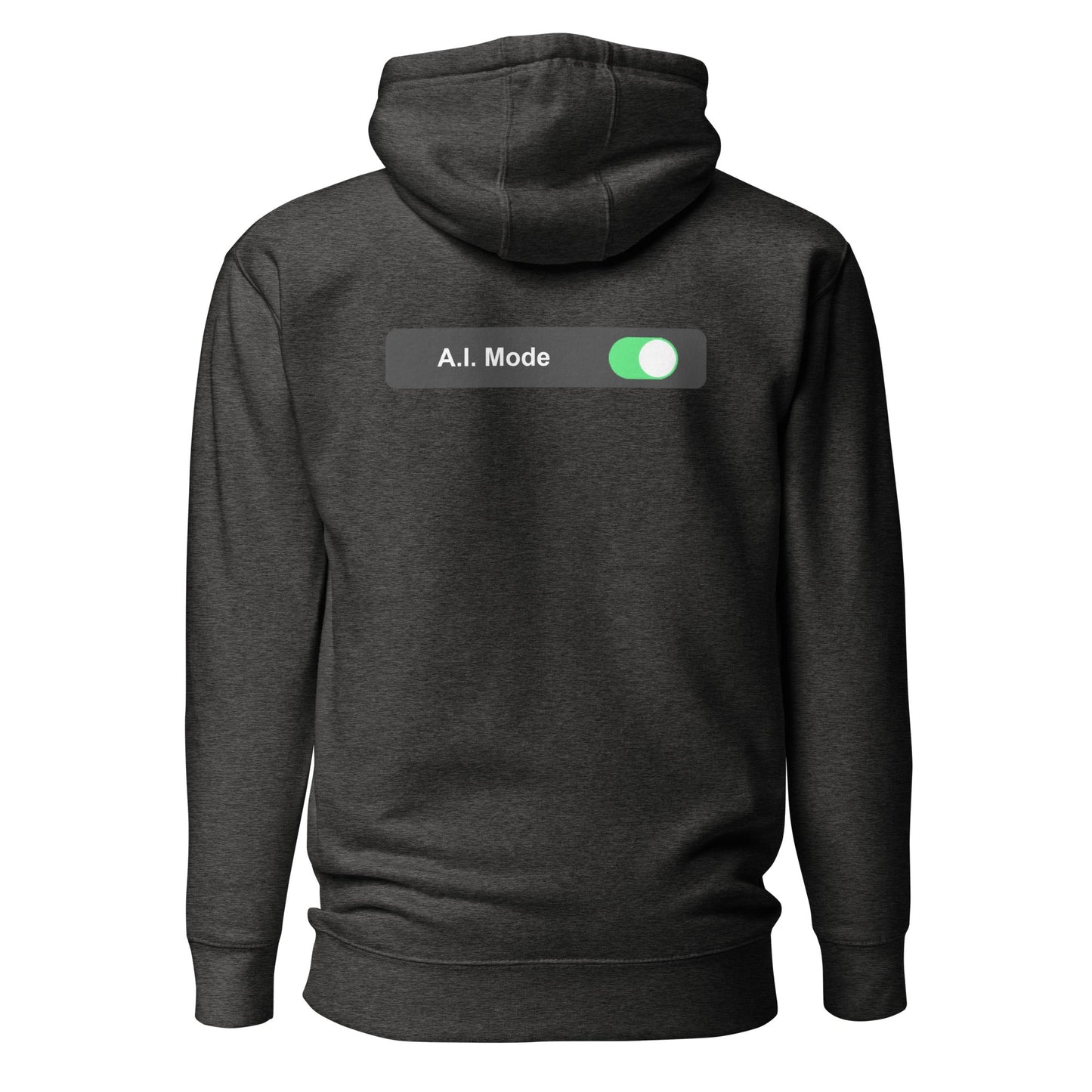 AI mode On - Unisex Hoodie (back print) by DarkByteGear