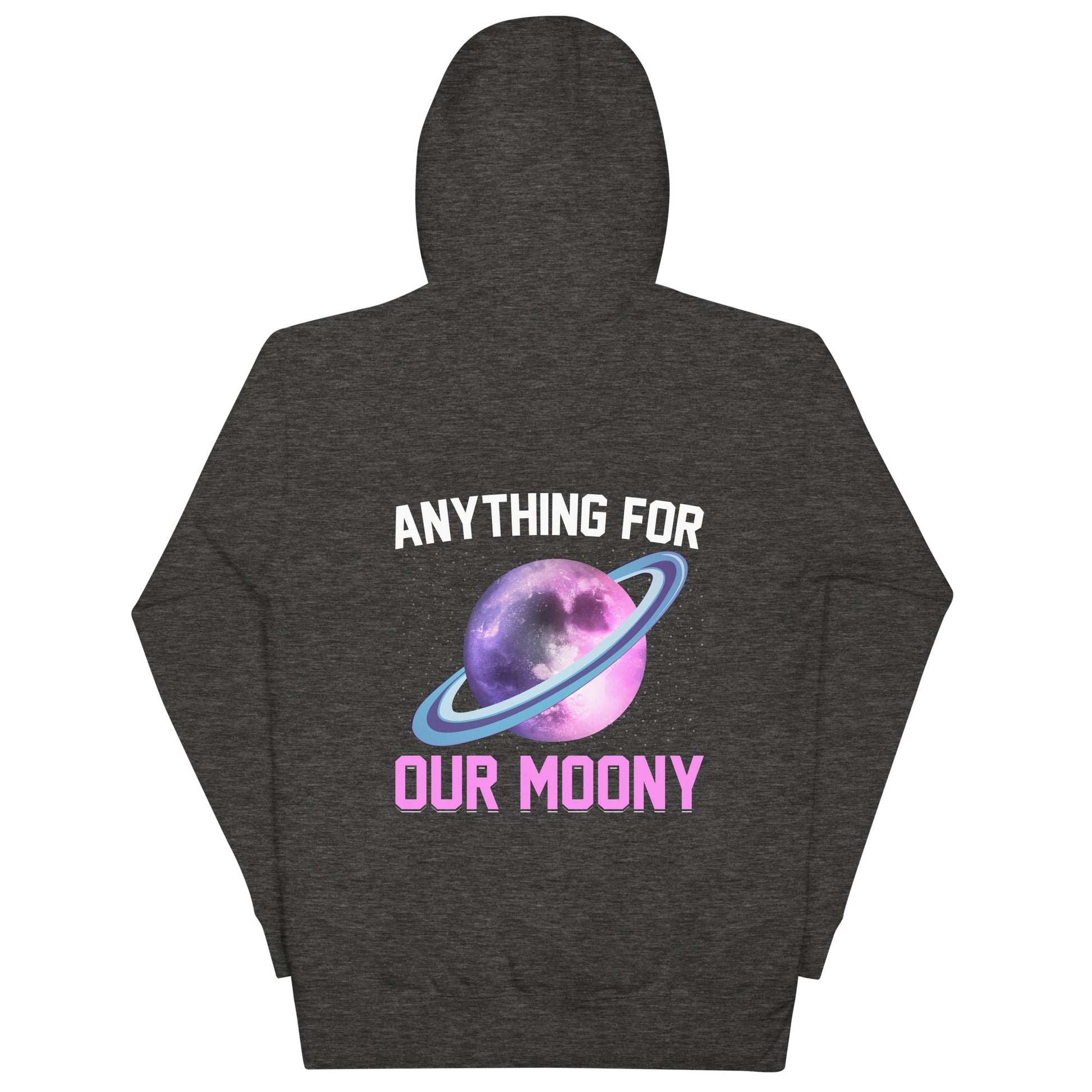 Anything for our moony - Unisex Hoodie (back print) by DarkByteGear