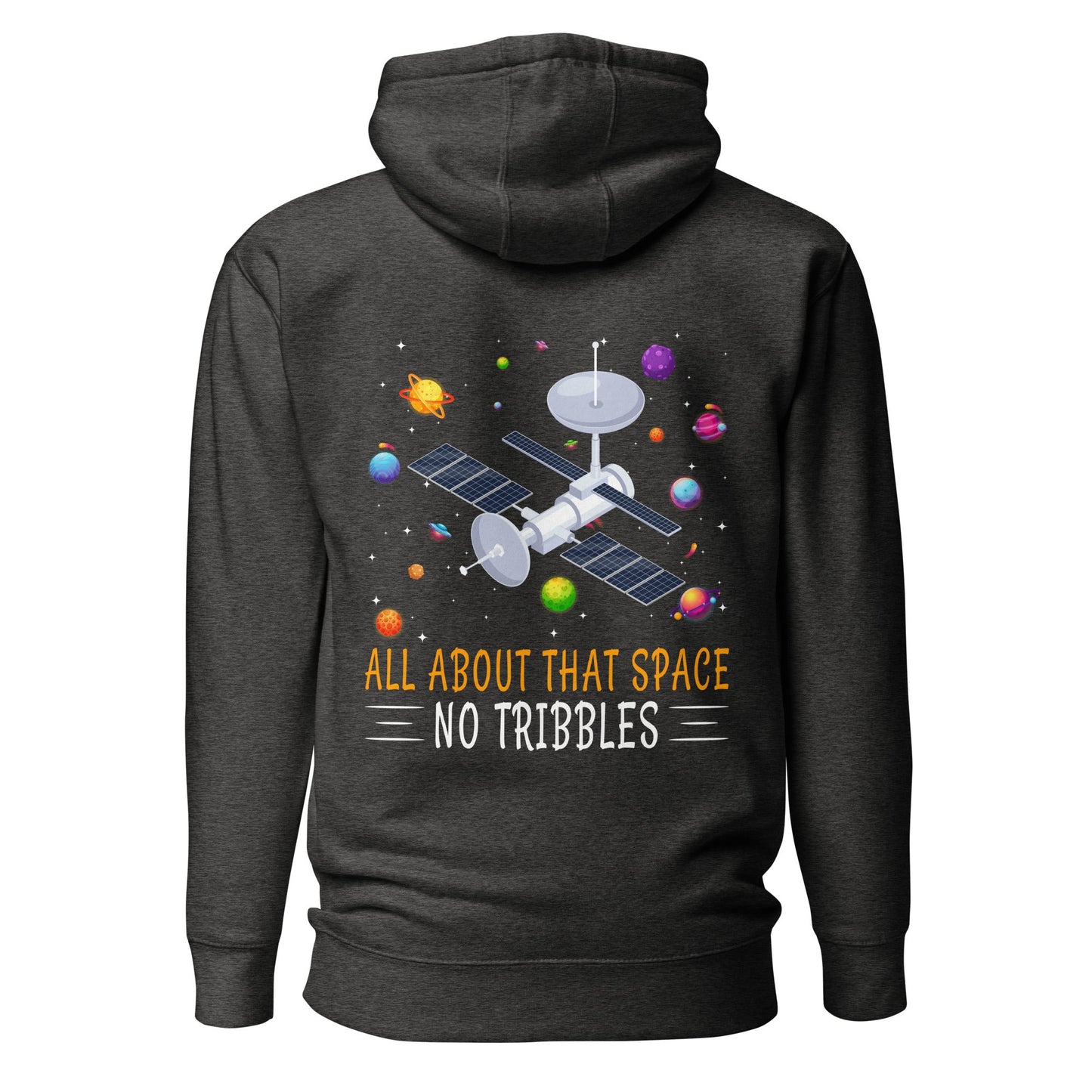 All about that Space - Unisex Hoodie ( Back Print ) by DarkByteGear