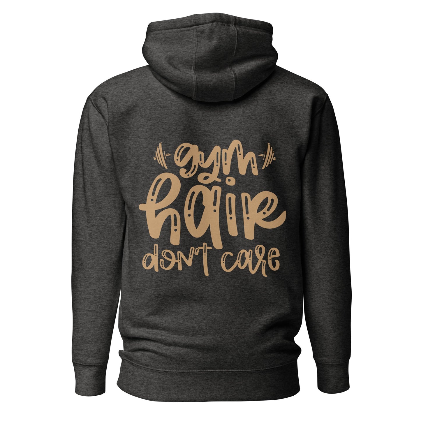 Gym Hair Don't Care - Unisex Hoodie ( Back Print ) by DarkByteGear