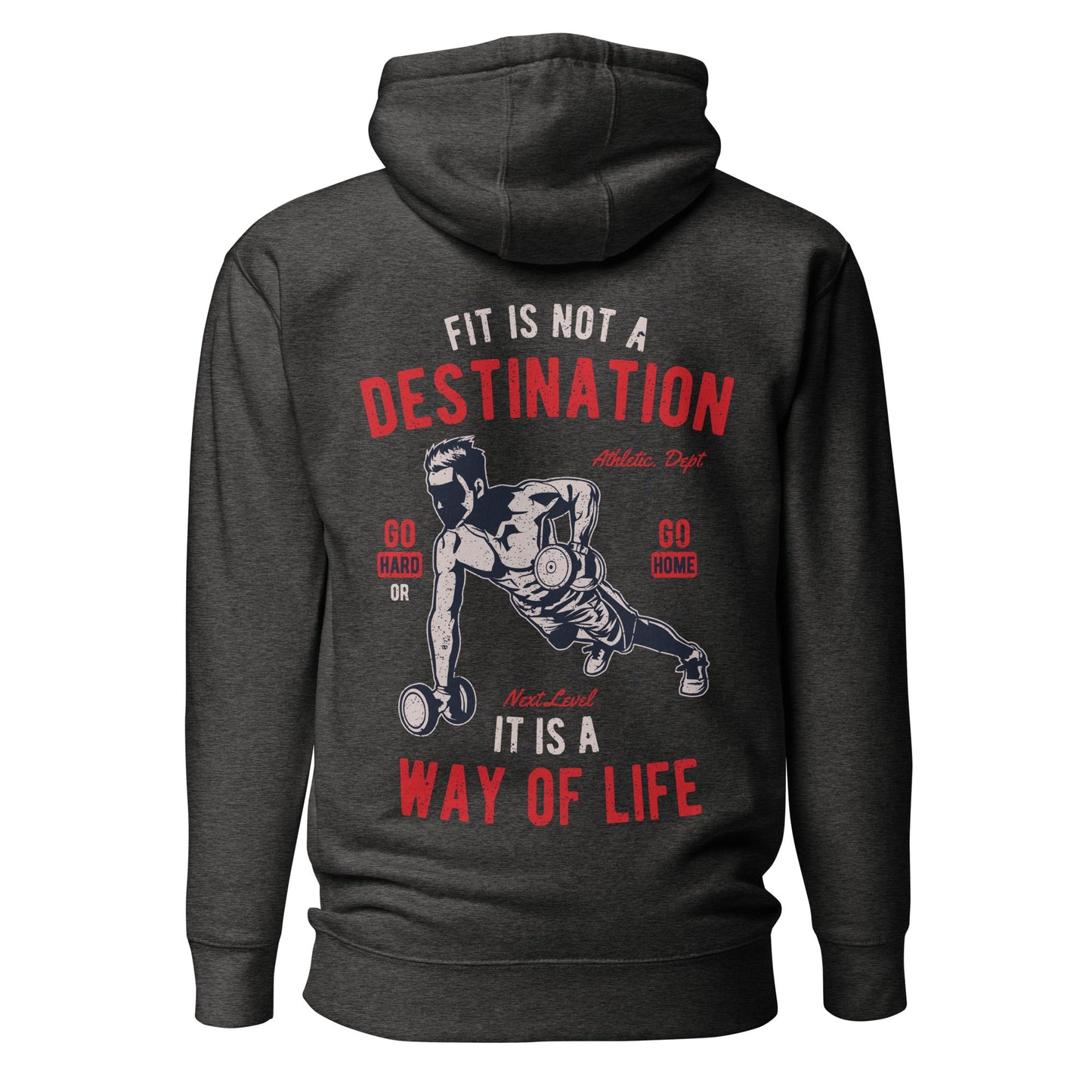 Fit is not a destination: it is a way of life - Unisex Hoodie ( Back Print ) by DarkByteGear