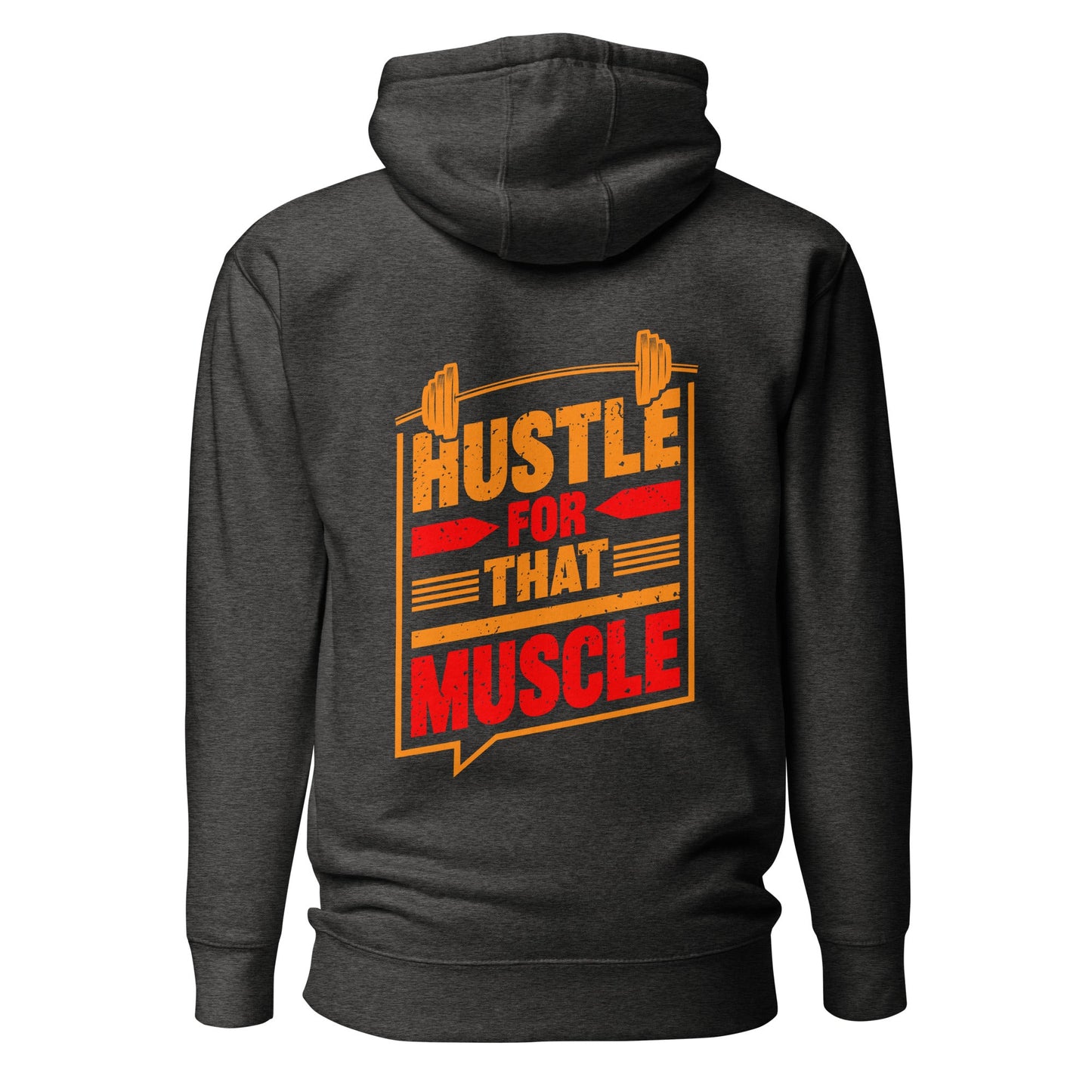 Hustle for that Muscle - Unisex Hoodie ( Back Print ) by DarkByteGear