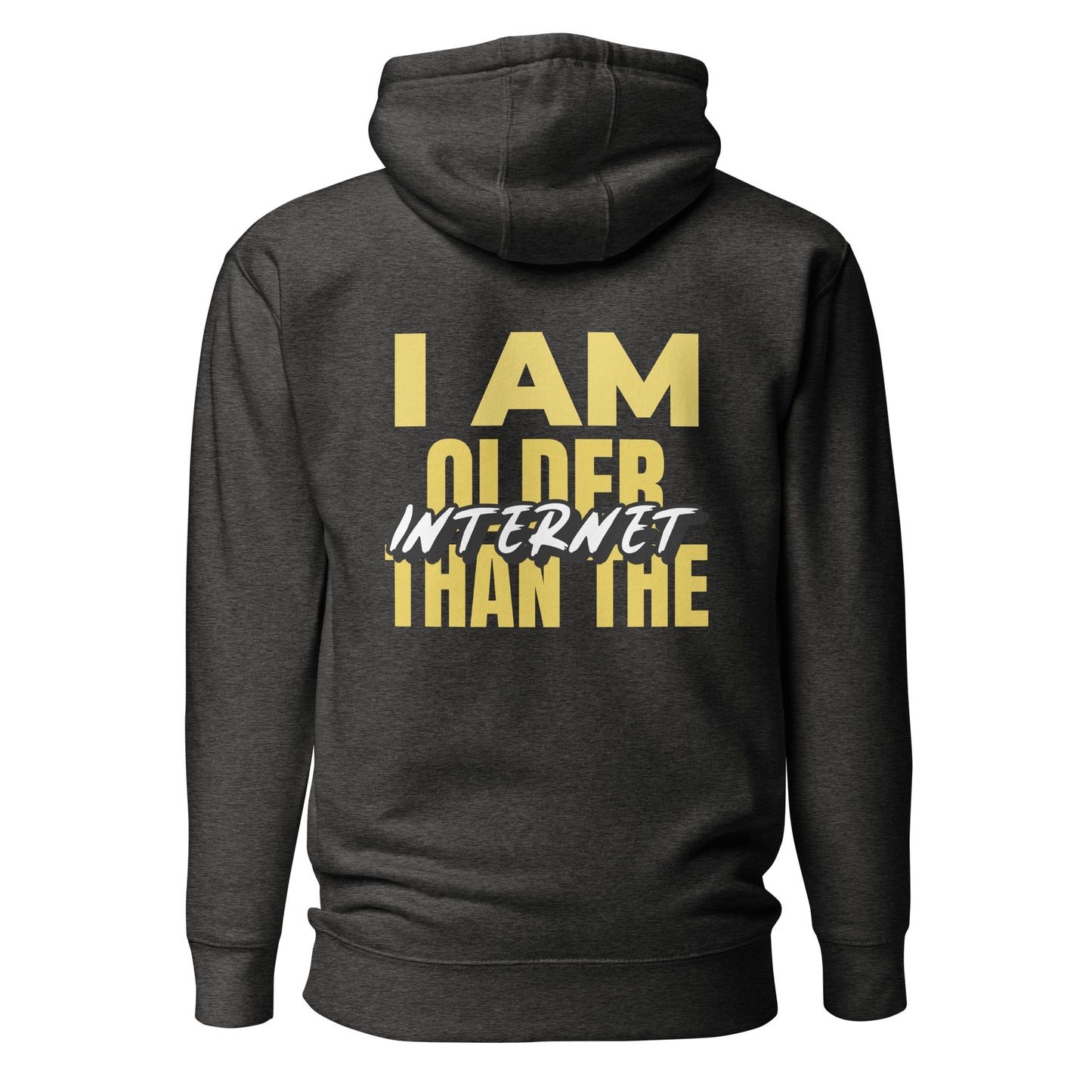 I am older than the Internet - Unisex Hoodie (back print) by DarkByteGear