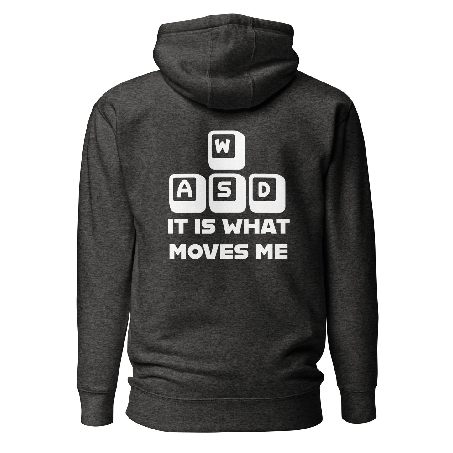 It is what moves me - Unisex Hoodie (back print) by DarkByteGear