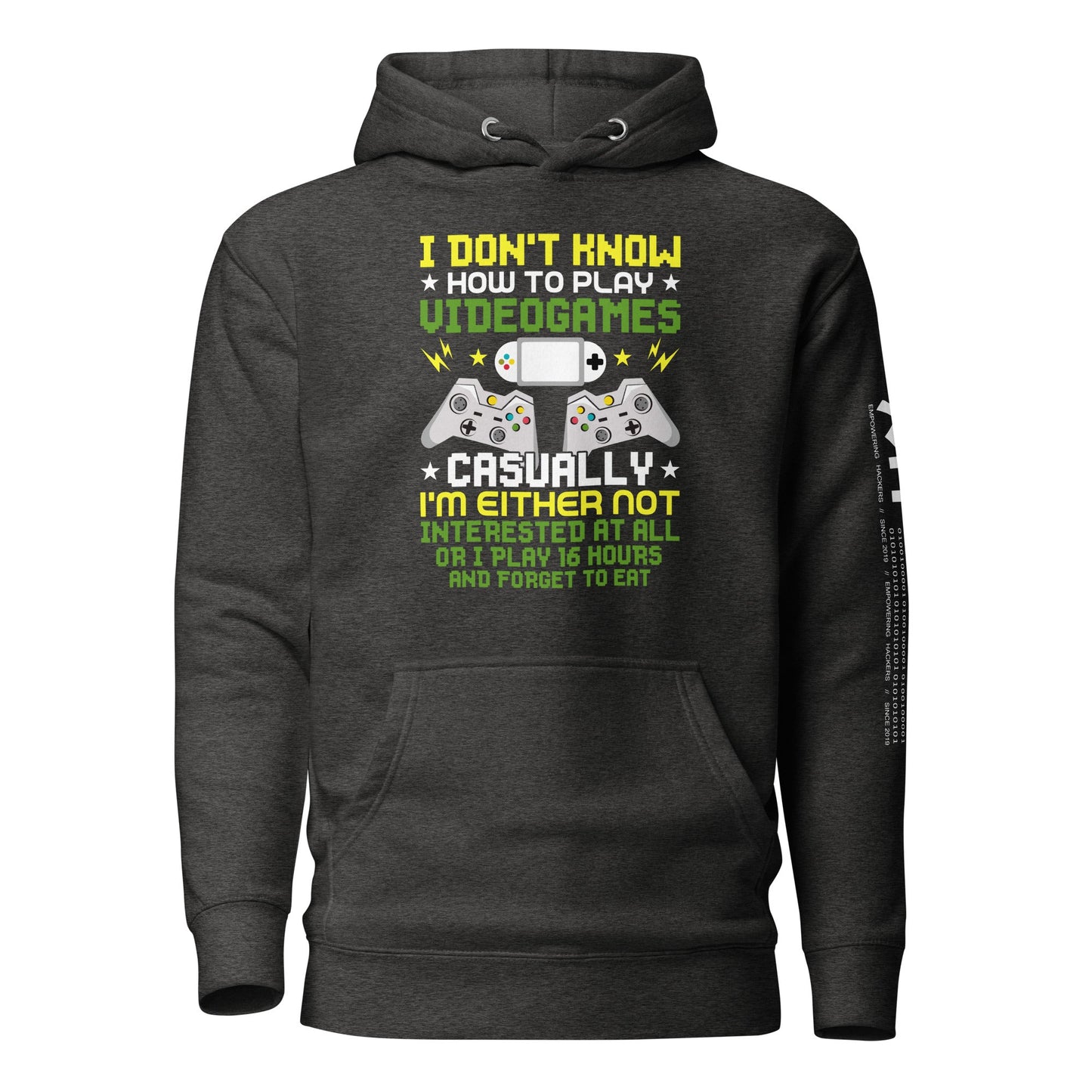 I don't know how to play video games - Unisex Hoodie by DarkByteGear