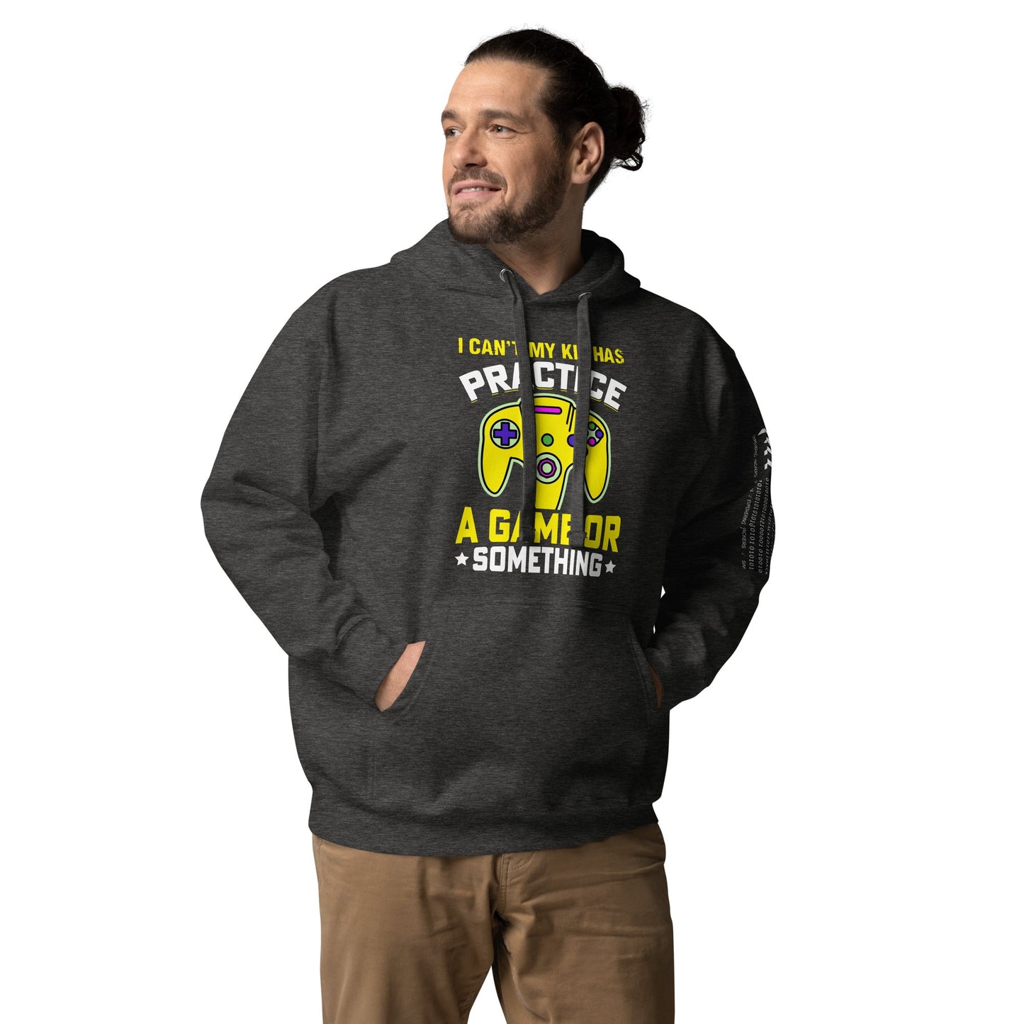 I can't My Kid has Practice a Game or Something Unisex Hoodie by DarkByteGear
