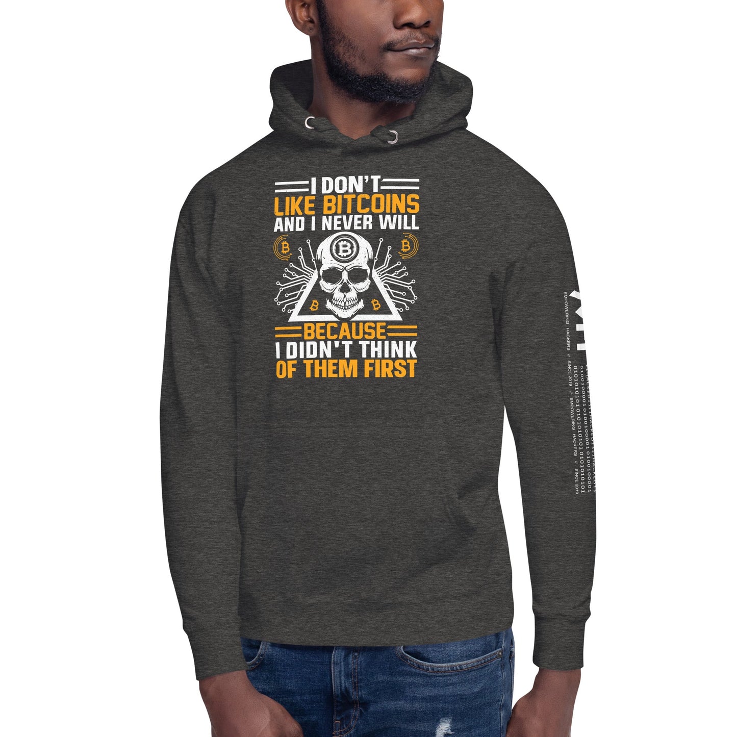 I don't Like Bitcoin and I never will Unisex Hoodie by DarkByteGear