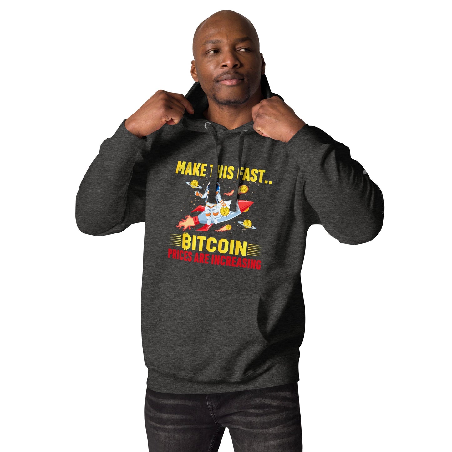 Make this Fast Bitcoin Prices are increasing - Unisex Hoodie by DarkByteGear