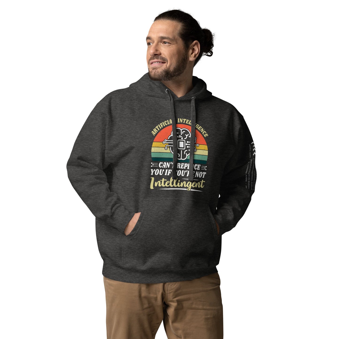 Artificial Intelligence can't replace You if you are not Intelligent Unisex Hoodie by DarkByteGear